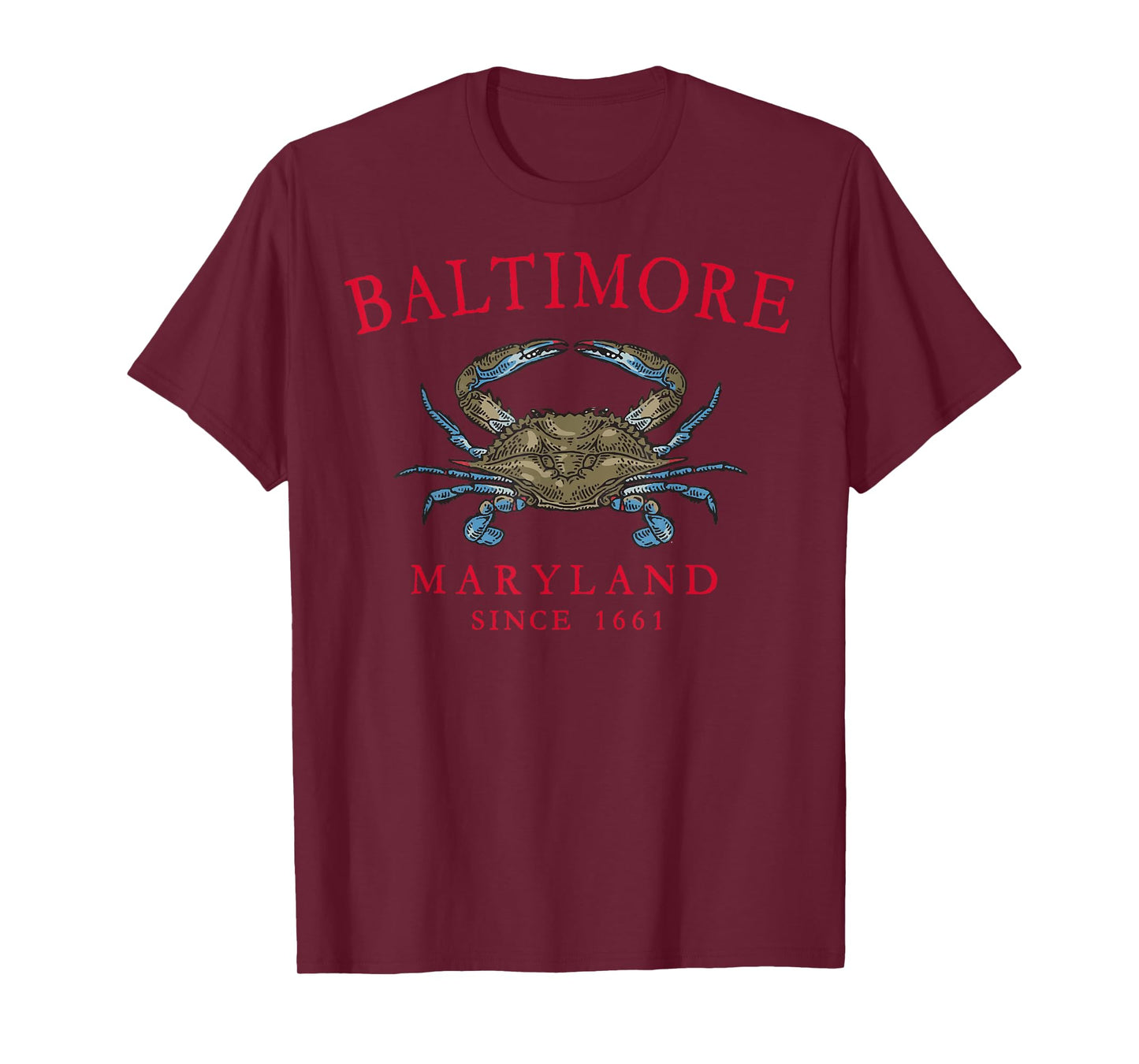 Baltimore Maryland Blue Crab Since 1661 Arched Red Letters T-Shirt