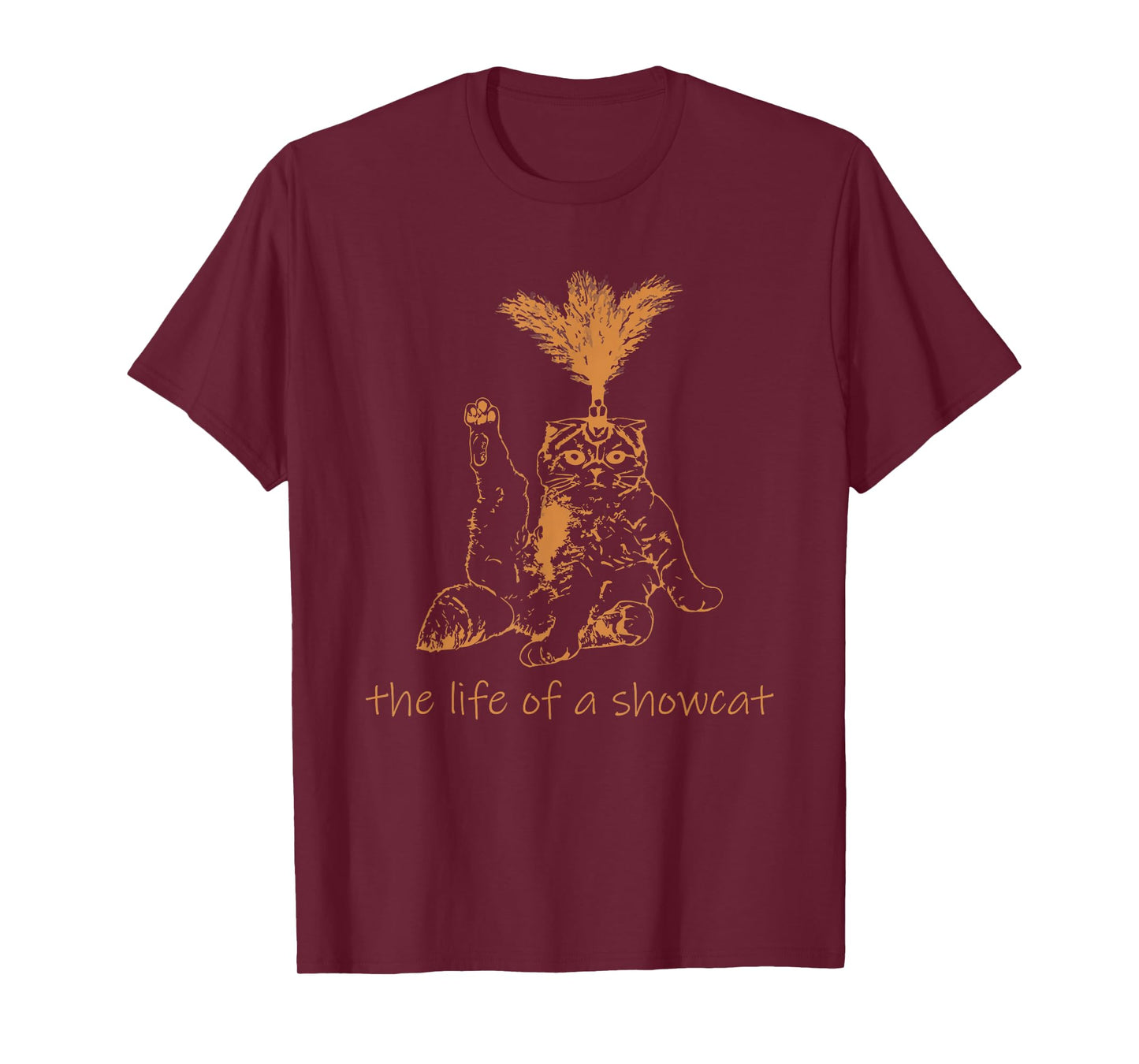 The Life of A Showcat Costume Retro Humor T-Shirt