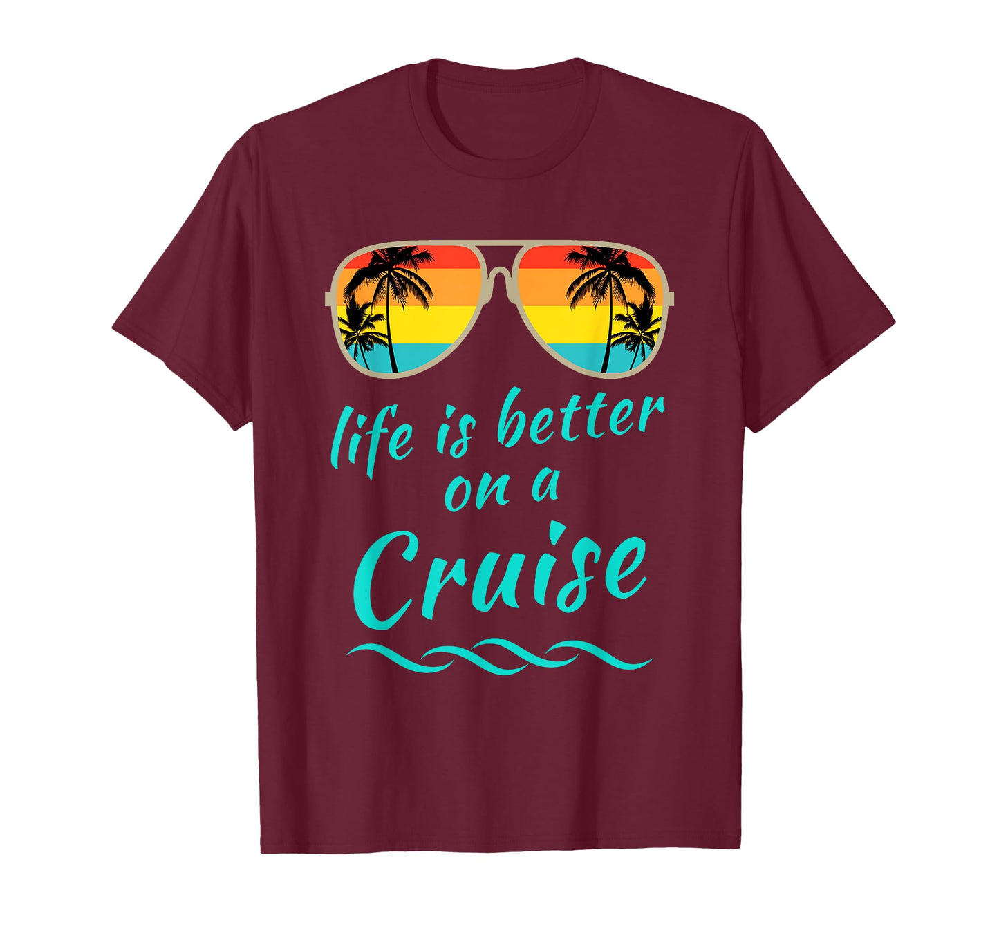 Life is better on a cruise Family vacation matching Cruiser T-Shirt