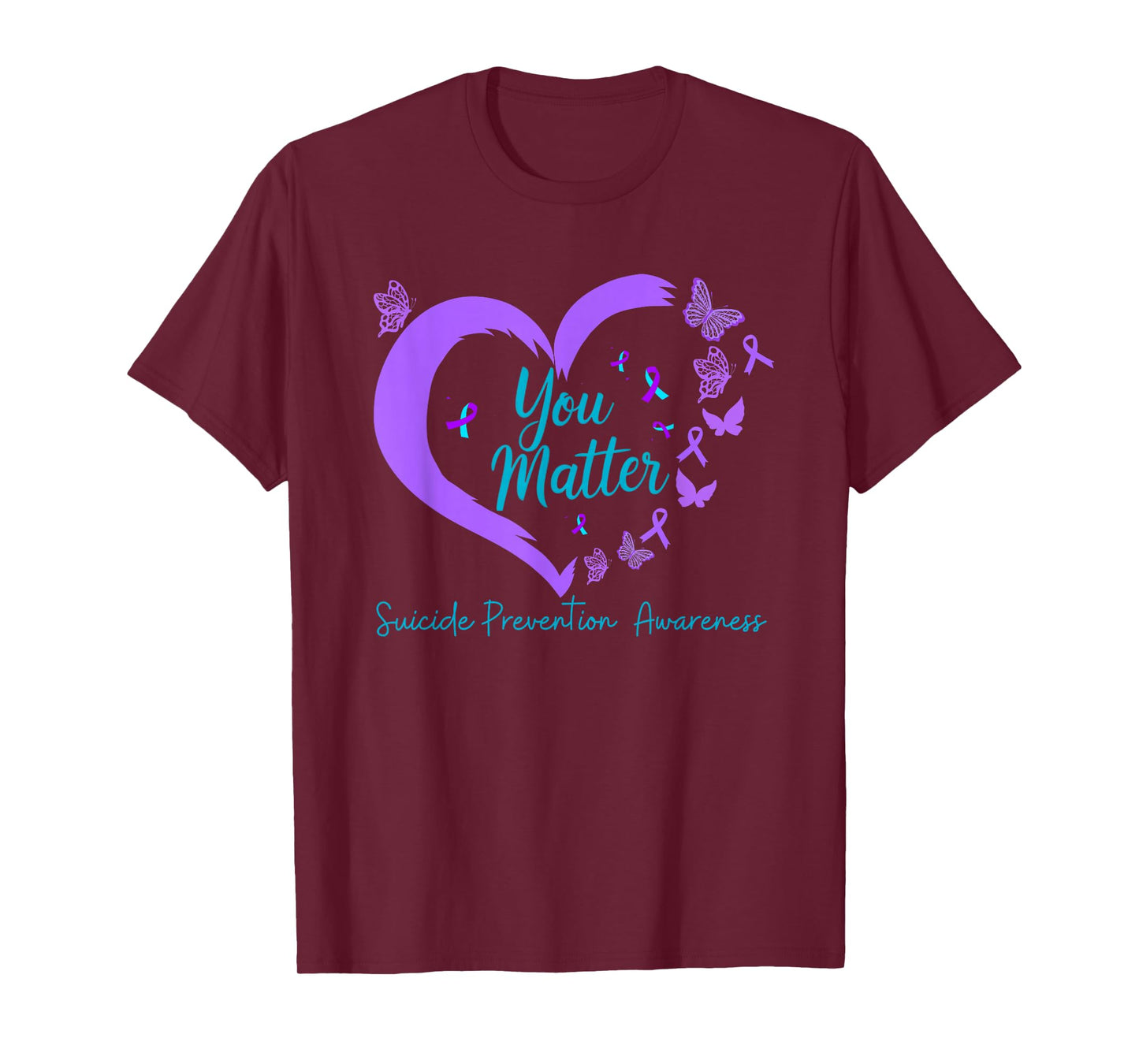 Suicide Prevention Awareness Teal Purple Ribbons You Matters T-Shirt