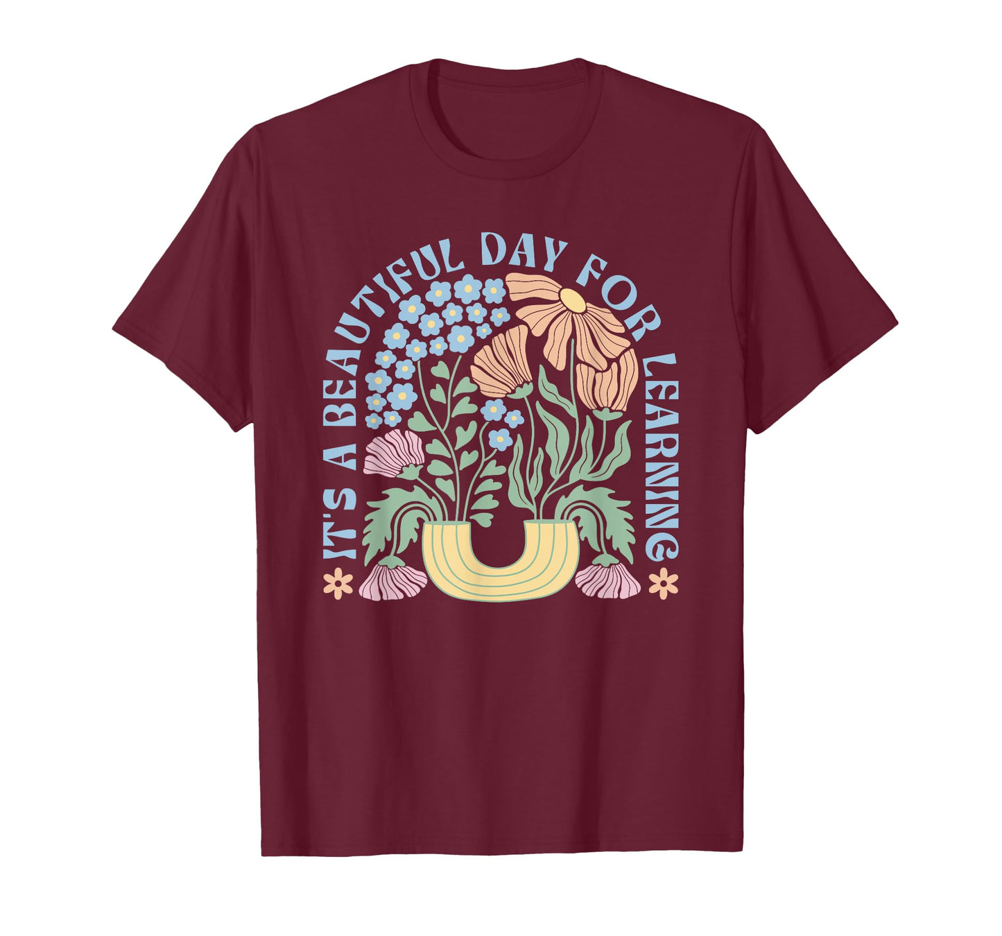 It's a Beautiful Day for Learning Back to School Teacher T-Shirt