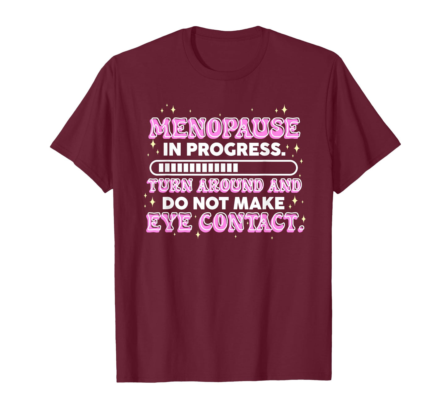 Menopause in Progress Funny Hot Flash Warning T-Shirt