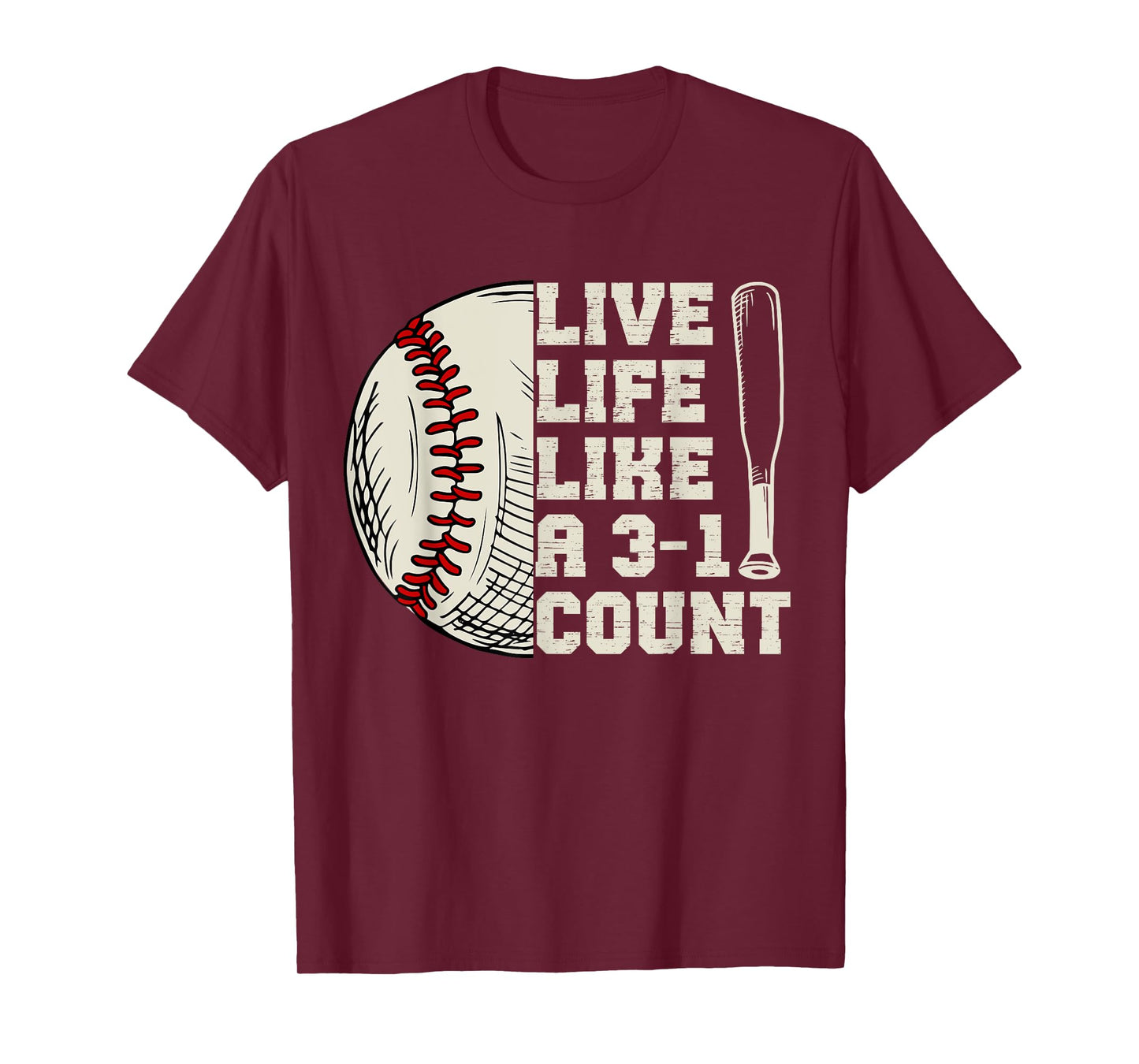 Funny Live Life Like 3-1 Count Baseball Softball Lovers T-Shirt