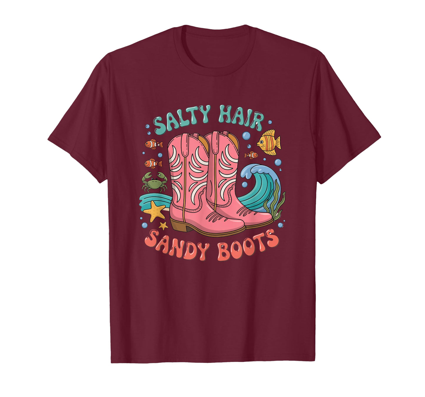 Salty Hair Sandy Boots Beach Vibes T-Shirt