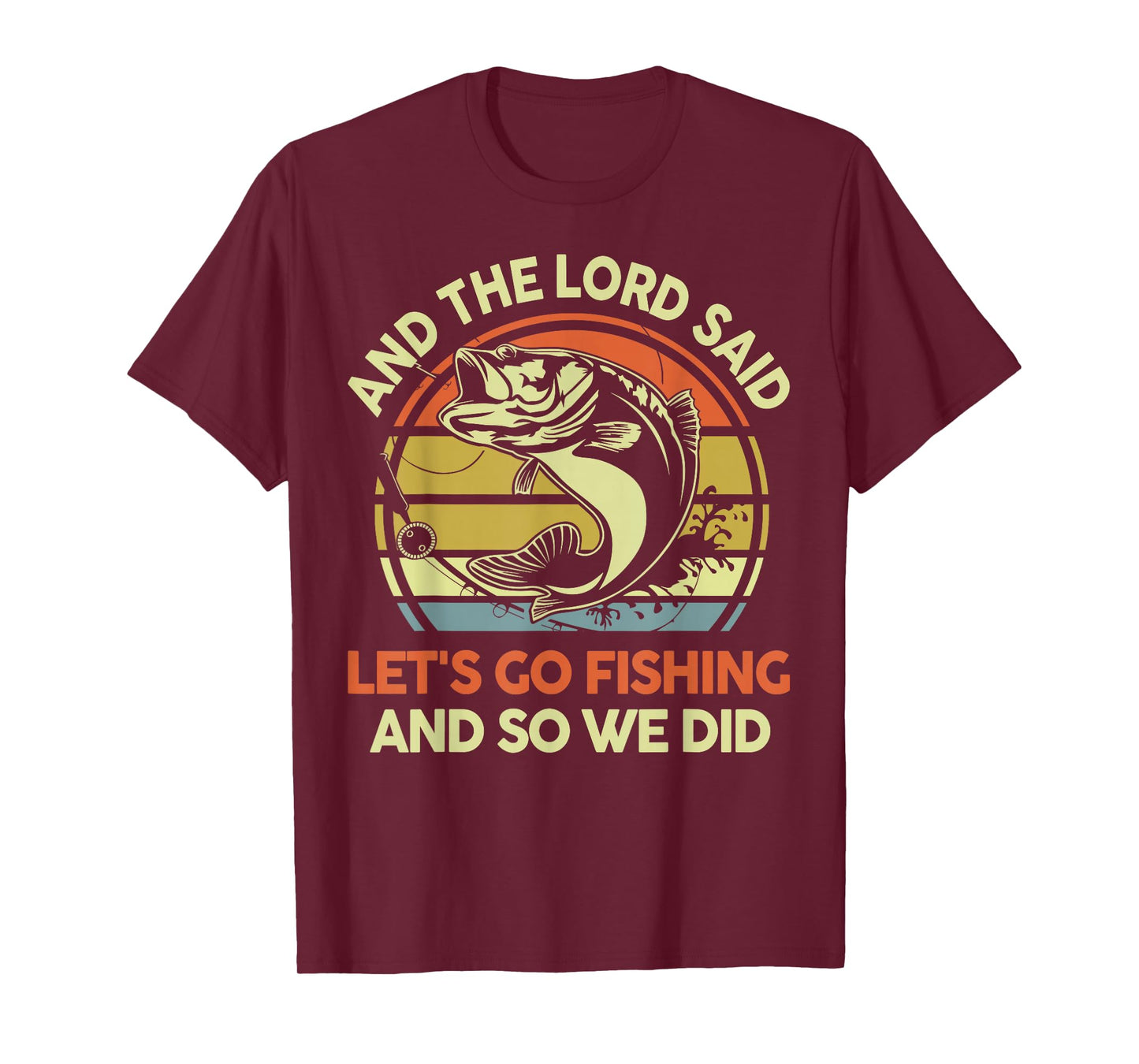 Christian Fishing Gift Lord said Go Fishing Jesus Funny Dad T-Shirt