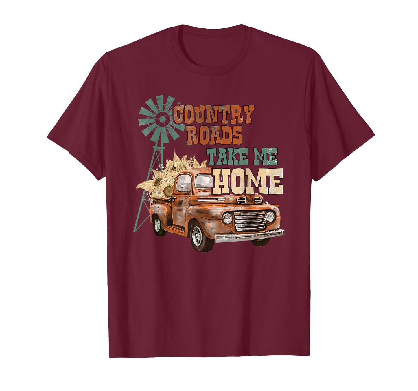 Country Roads Take Me Home - Southern Backroad Truck Style T-Shirt