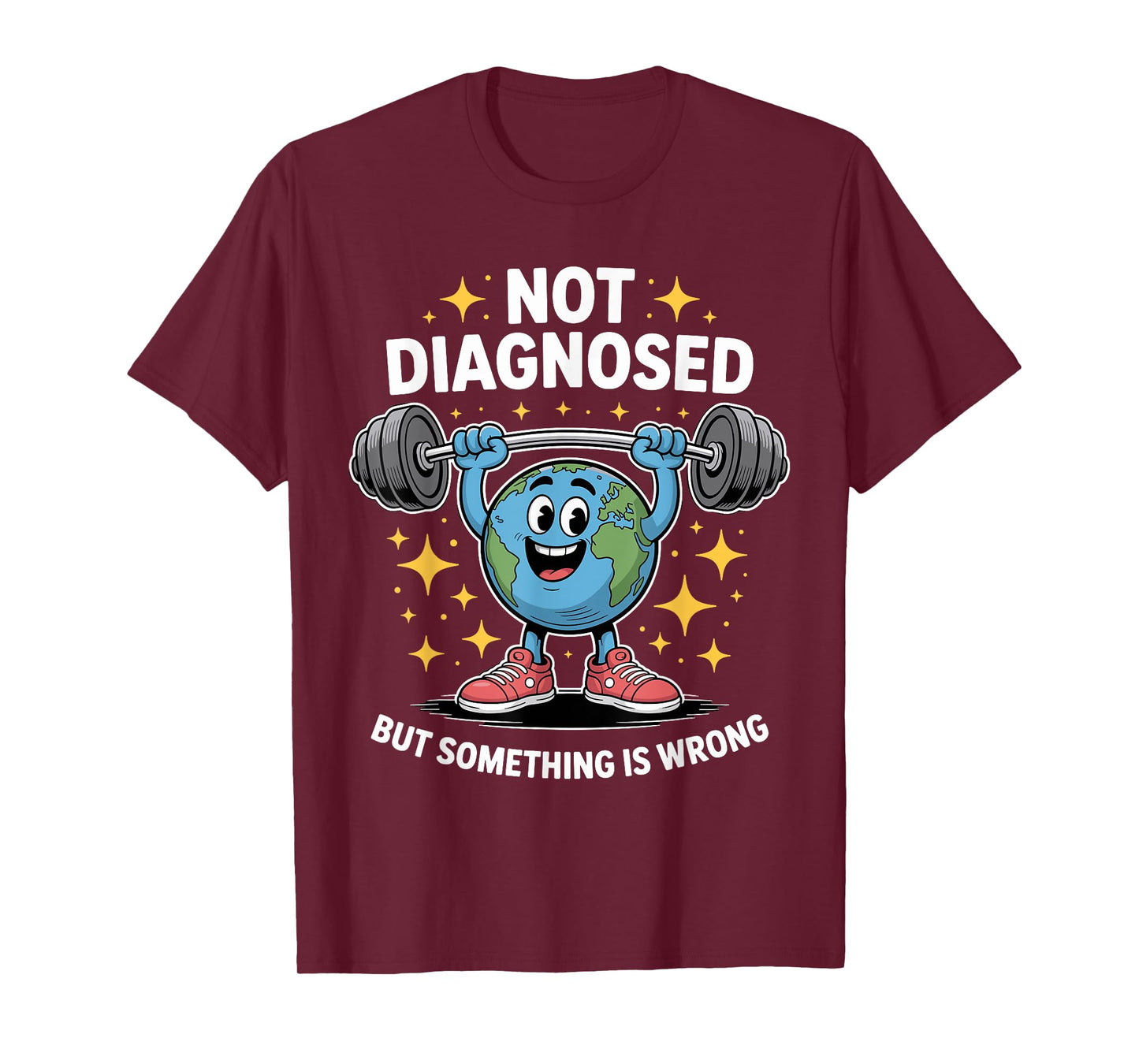 Not Diagnosed but Something is Wrong Mental Health Awareness T-Shirt