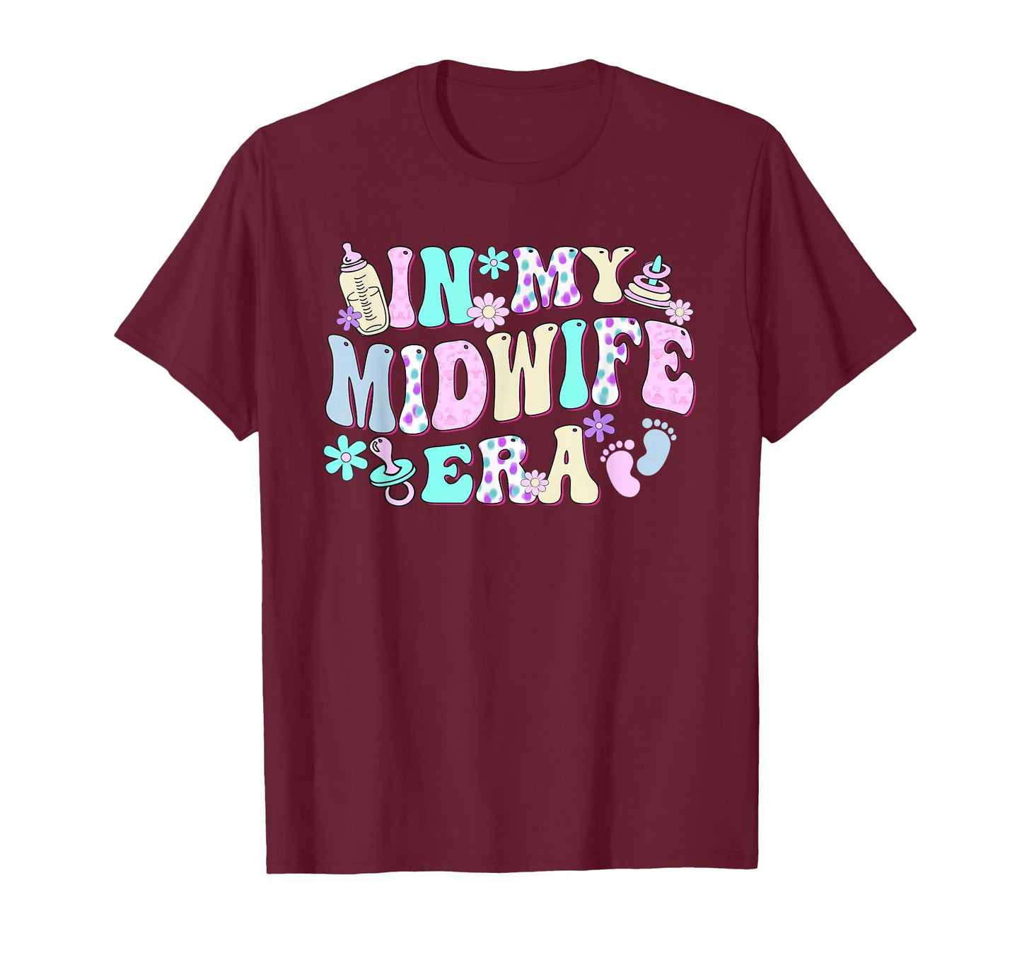 in My Midwife Era International Day of The Midwife T-Shirt