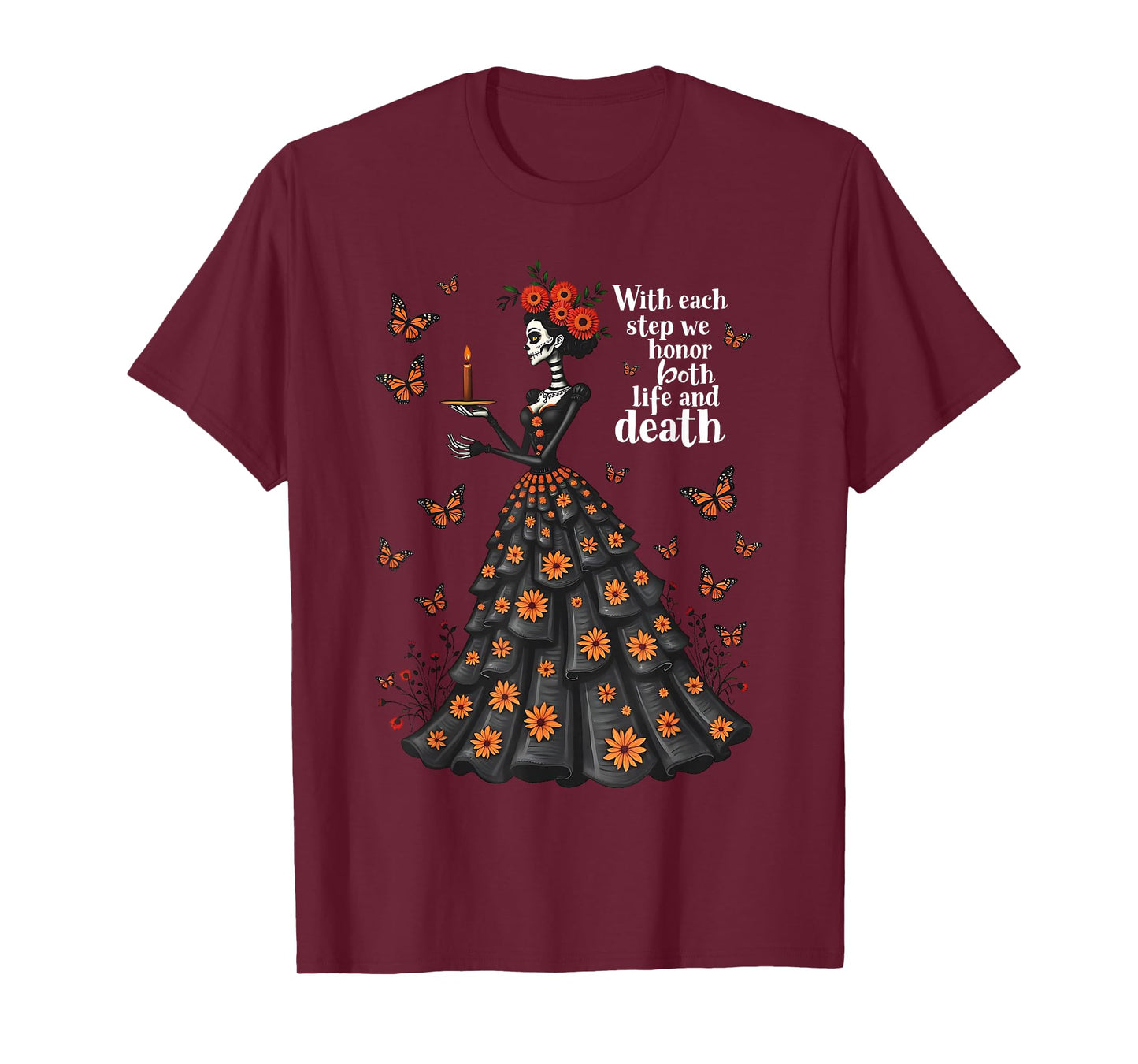 Honor Life and Death Day of Dead Dia De Los Muertos Women T-Shirt