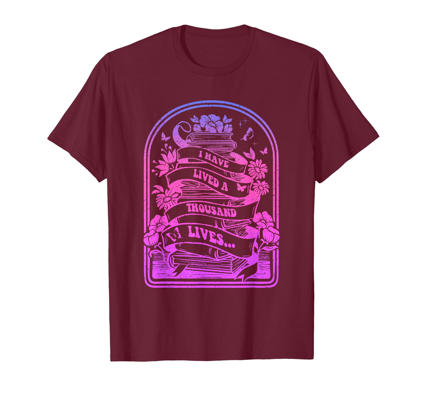 I Have Lived a Thousand Lives Reading Bookish Design T-Shirt