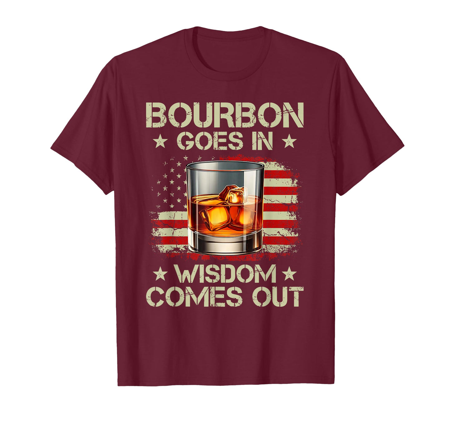 Bourbon Goes In Wisdom Comes Out Whiskey USA Flag Vintage T-Shirt