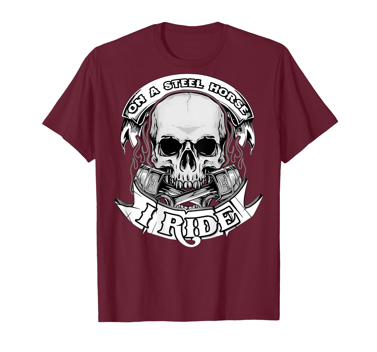 On A Steel Horse I Ride Motorcycle Skull Motorcycle Biker T-Shirt
