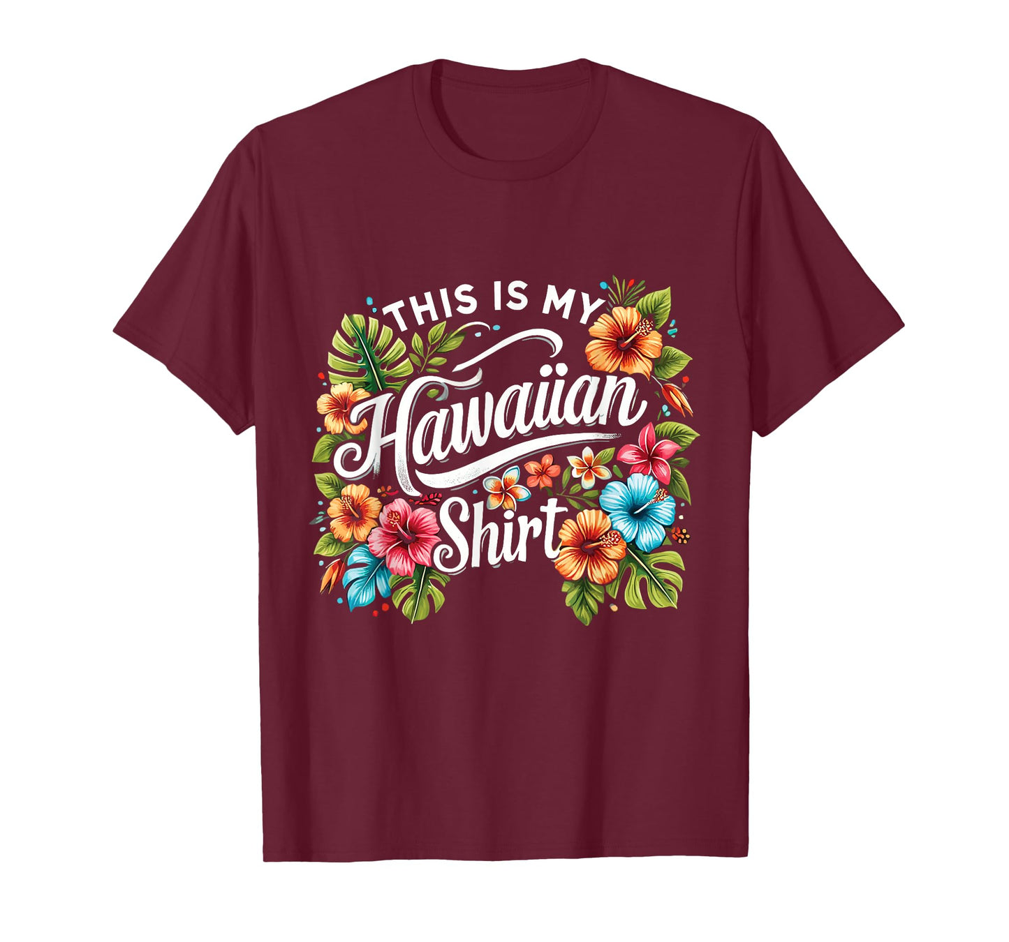 This Is My Hawaiian Funny Hawaii Island Summer T-Shirt