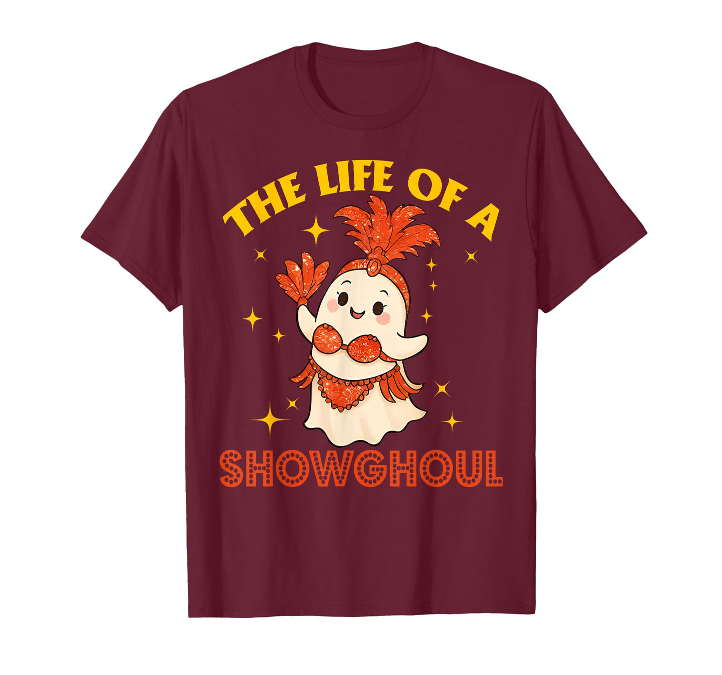 The Life of a Showghoul Funny Halloween Ghost Girl T-Shirt