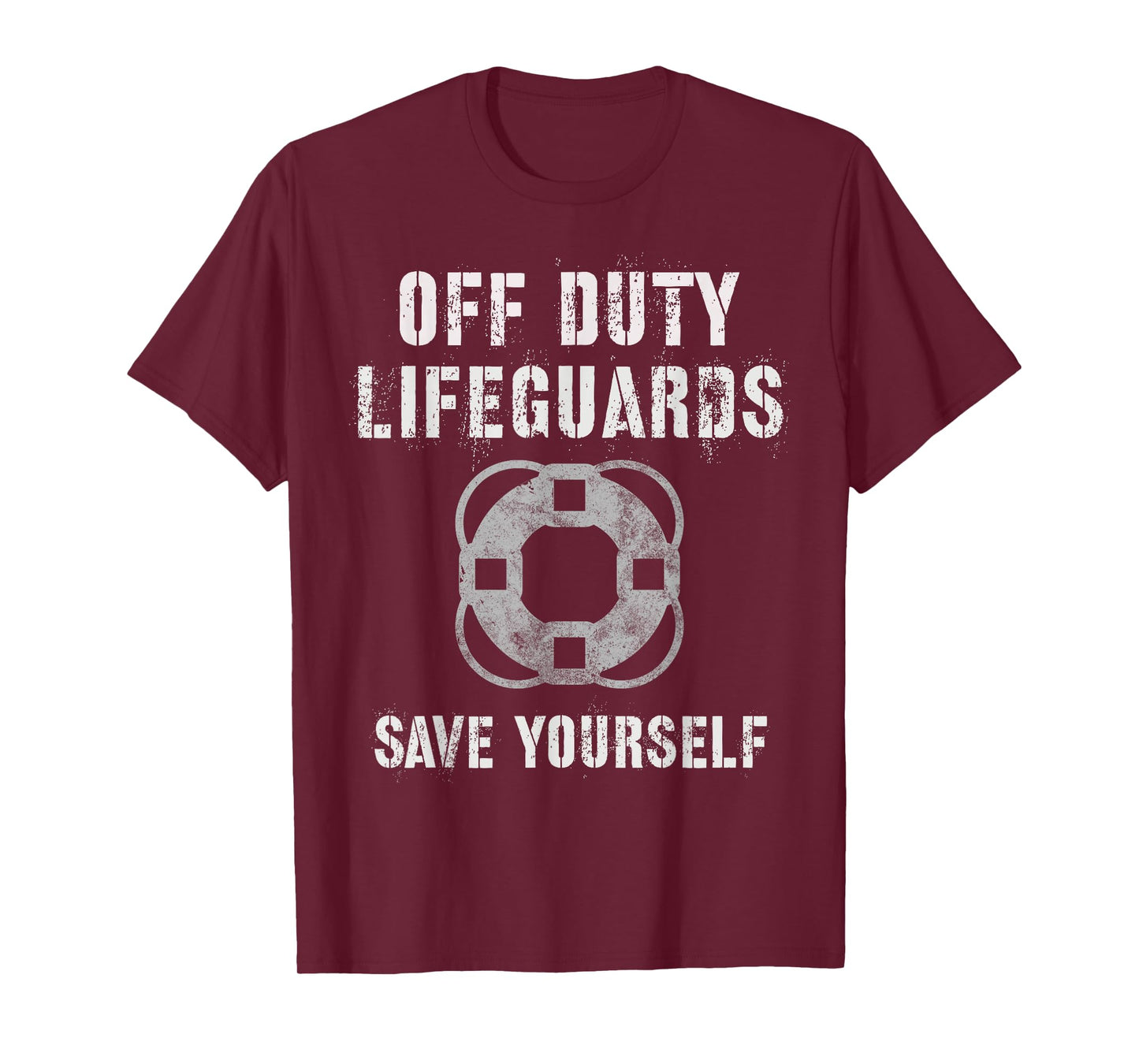 Funny OFF DUTY LIFEGUARDS SAVE YOURSELF Swim Team Beach T-Shirt
