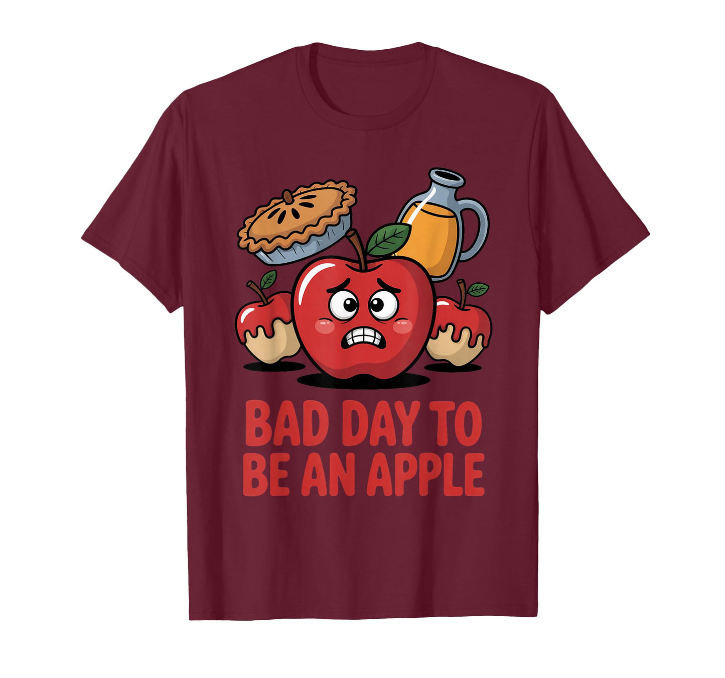 Bad Day to Be an Apple Pun Funny Thanksgiving Fall Season T-Shirt