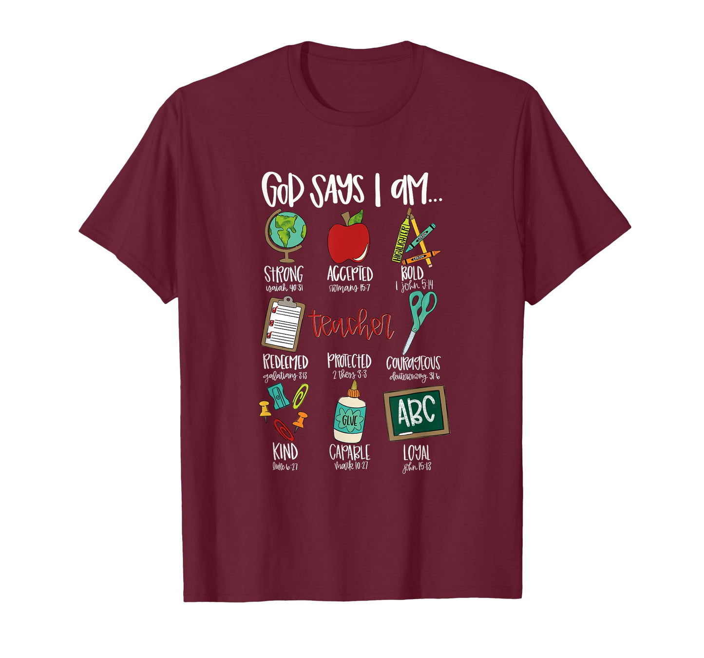 Teacher Christian God Says I Am Bible Verse Religious Teach T-Shirt