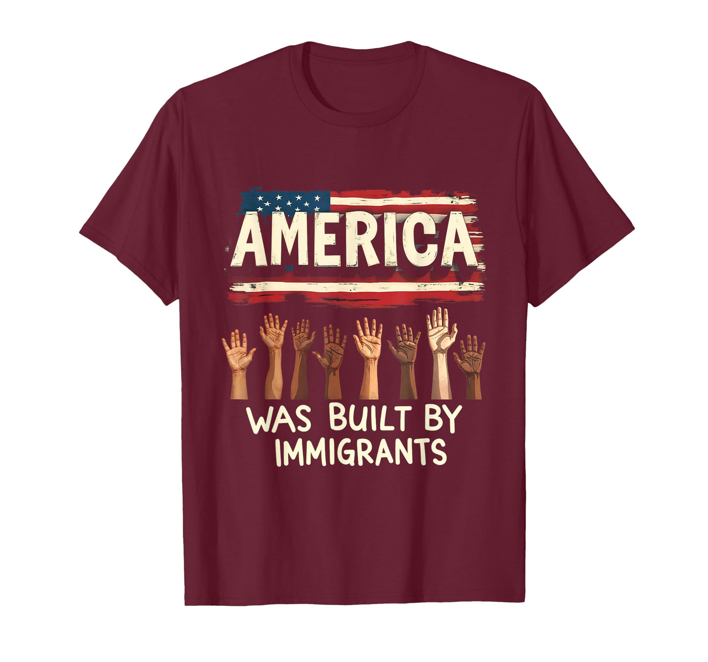America was Built by Immigrants Diversity Immigration Rights T-Shirt