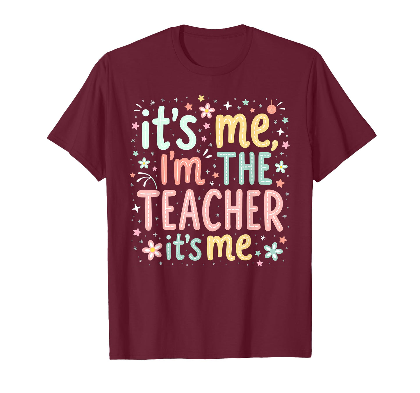 Hi Im The Teacher Its Me, Women Back to School Teacher T-Shirt
