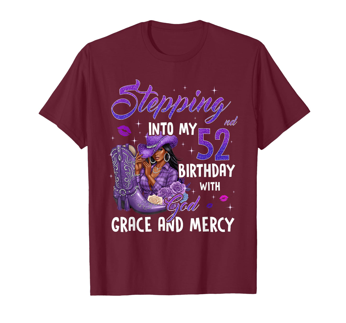 Stepping Into My 52nd Birthday Faith Grace Mercy Cowgirl T-Shirt