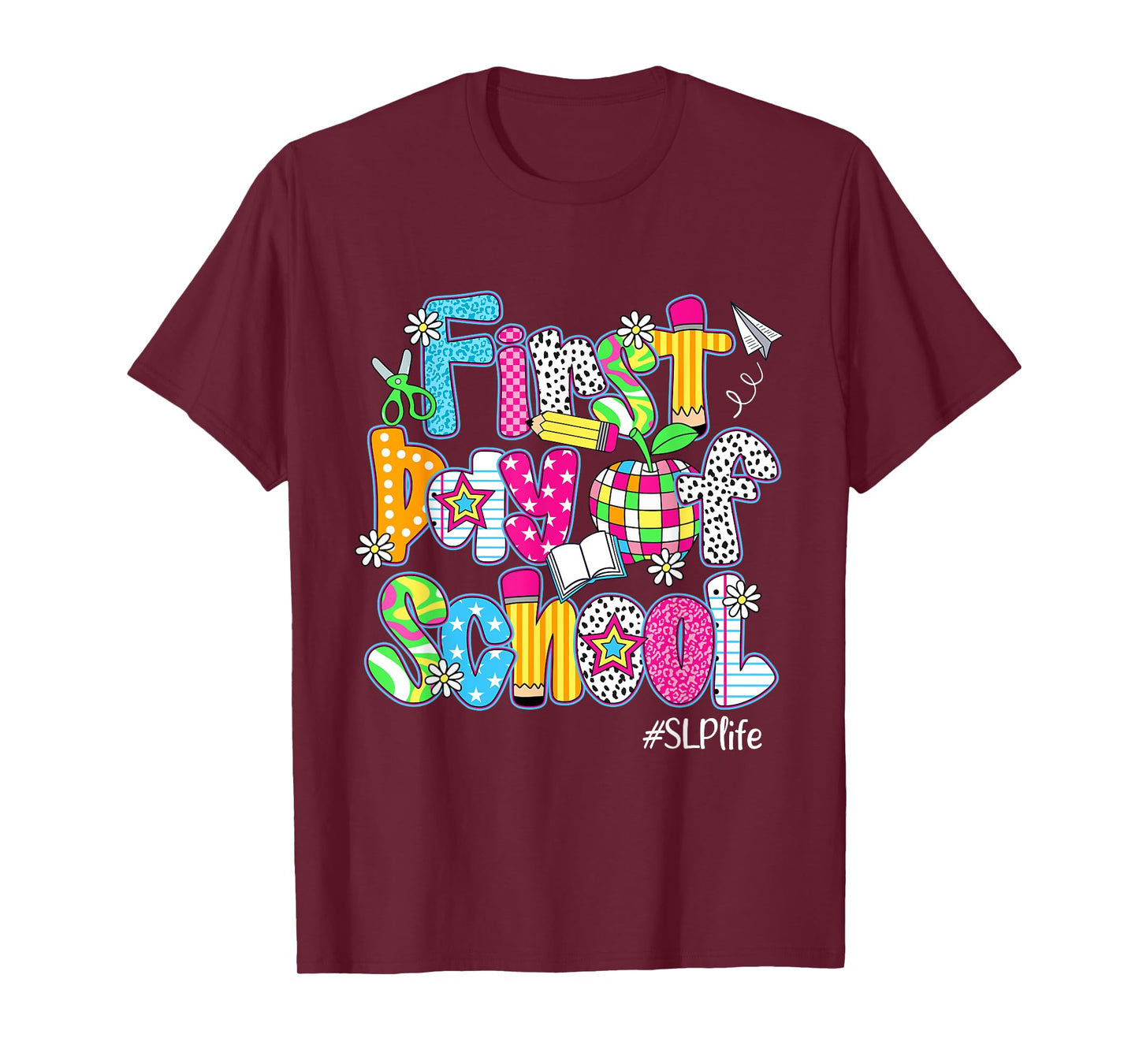 First Day Of School SLP Life Back To School Funny T-Shirt