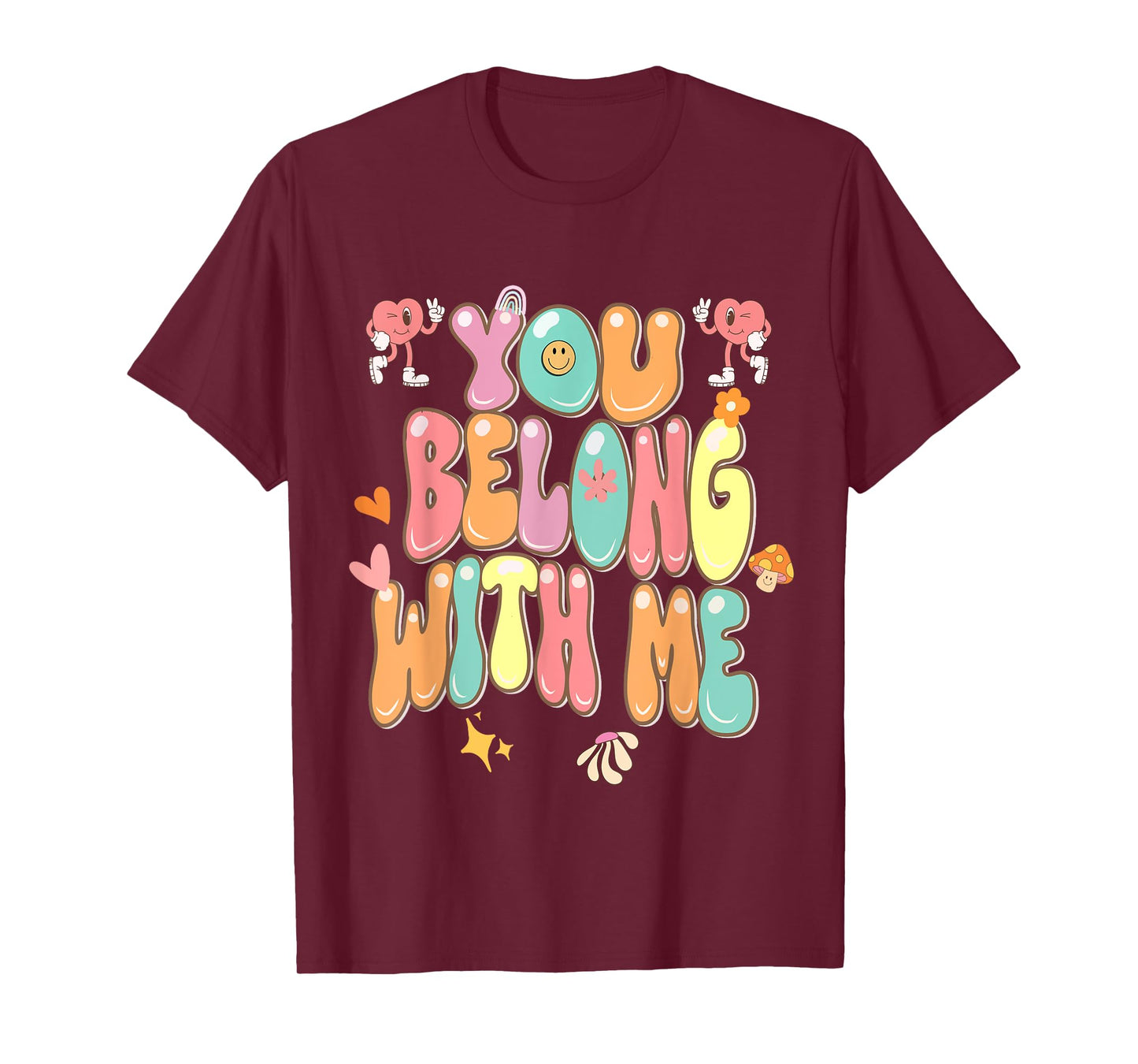 groovy valentine - you belong with me T-Shirt