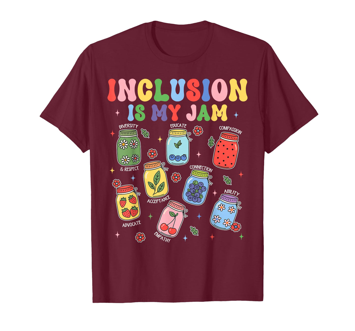 Inclusion is My Jam SPED Teacher Special Education Life T-Shirt