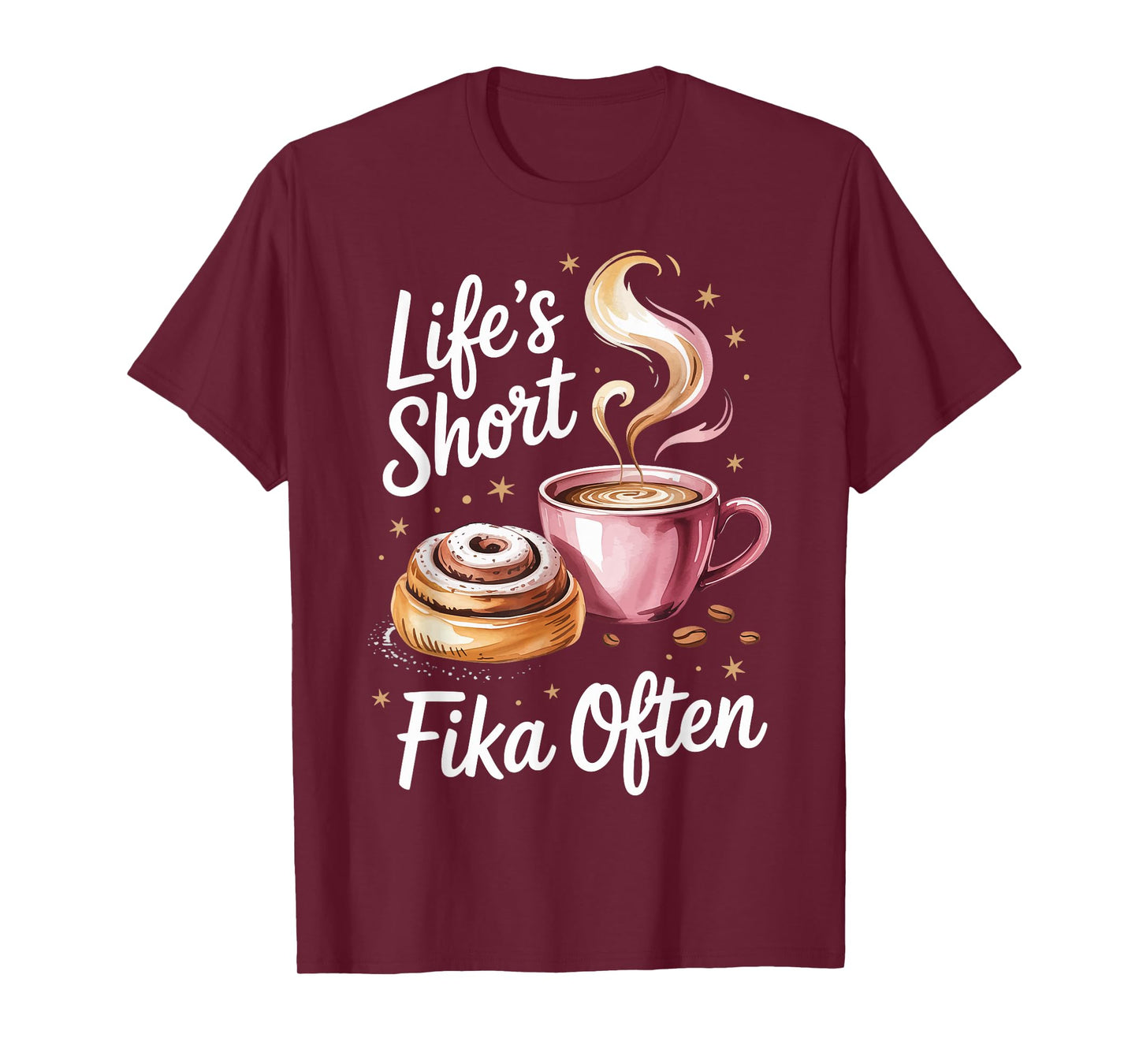 Lifes Short Fika Often T-Shirt