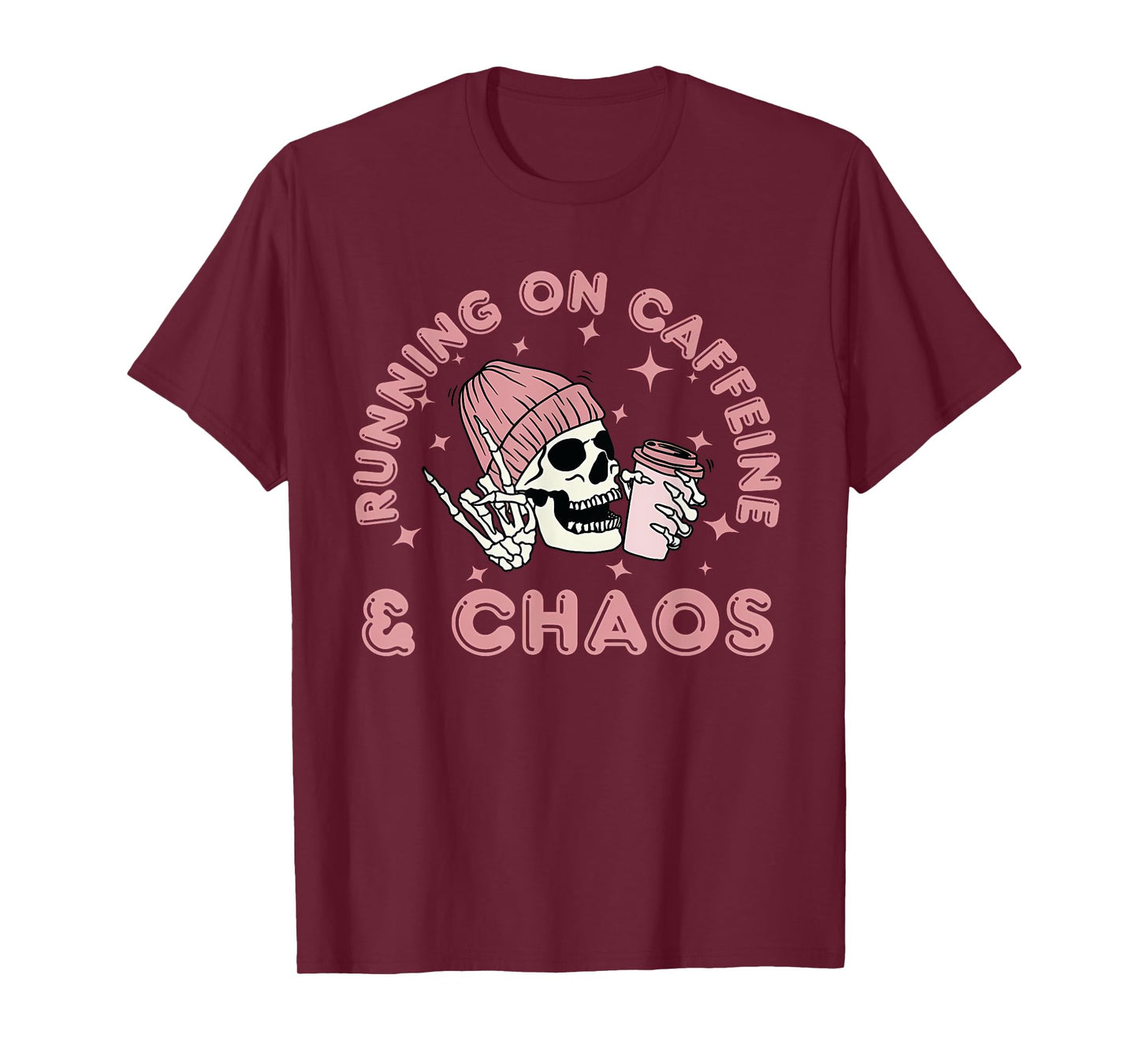 Running On Caffeine And Chaos Skeleton Coffe Women Men T-Shirt