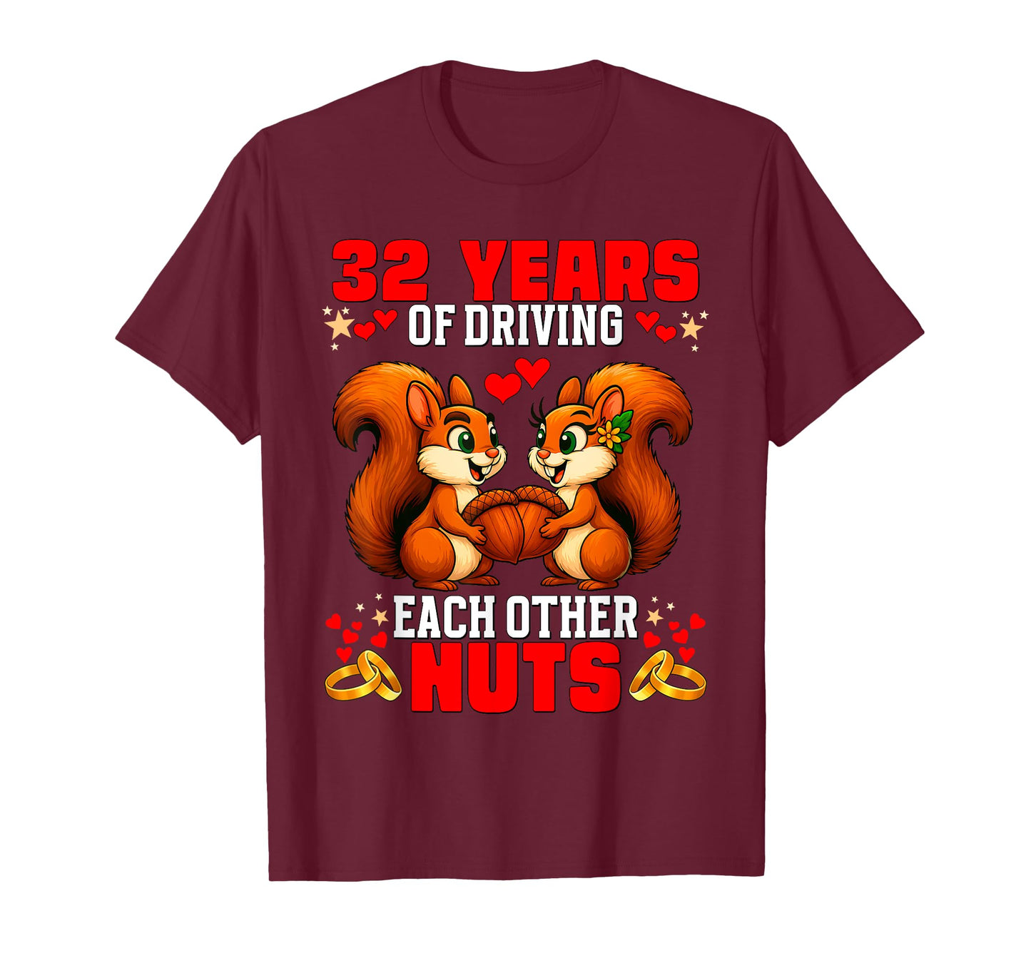 32nd Wedding Anniversary 32-Year Driving Each Other Nuts T-Shirt