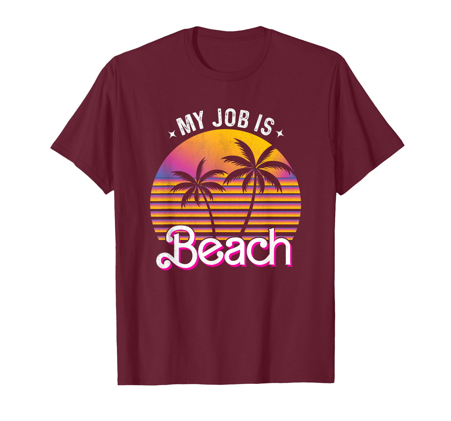My Job Is Beach Pink Retro Funny Beach Lover Travel Vacation T-Shirt for Men Women