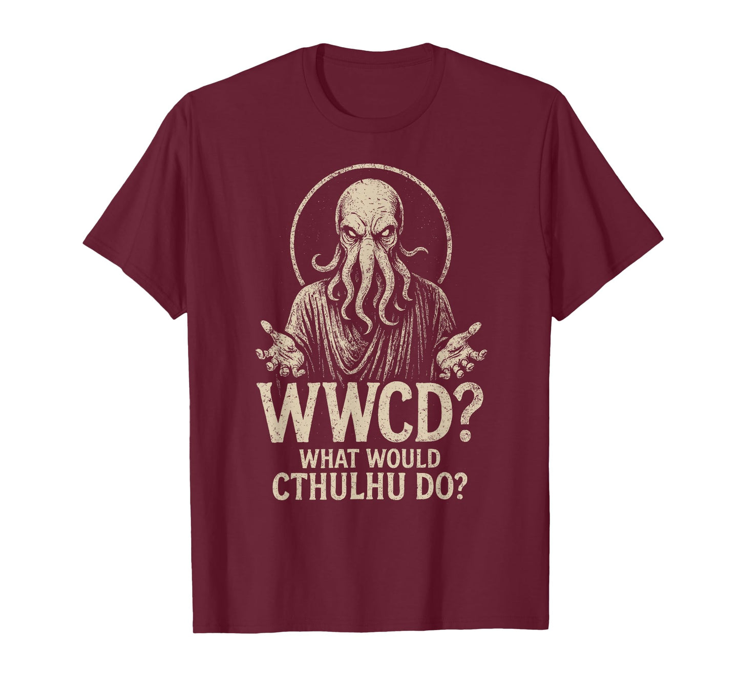 WWCD? What Would Cthulhu Do? Funny T-Shirt