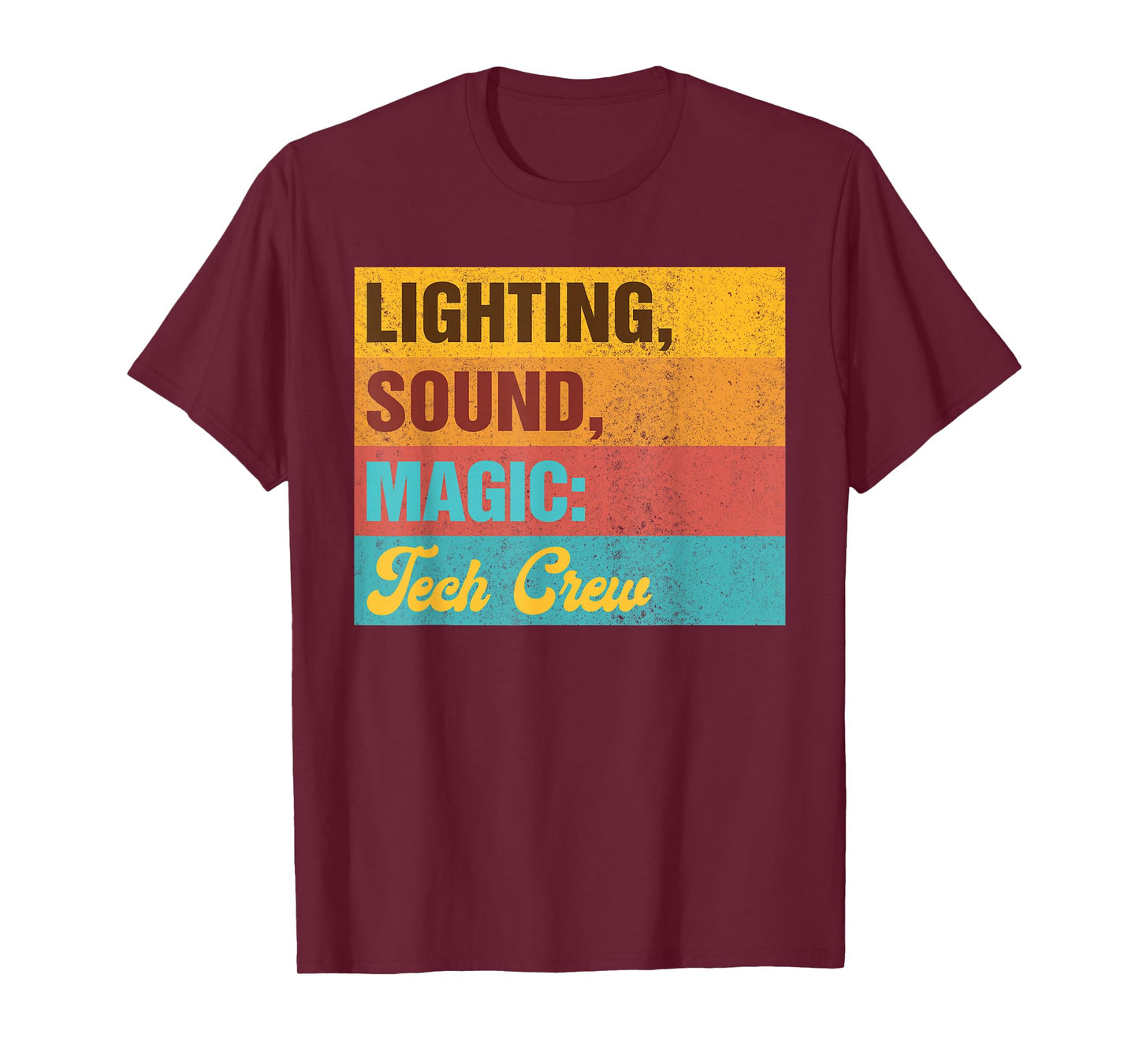 Lighting Theater Technician Lighting Sound Magic Tech Crew T-Shirt