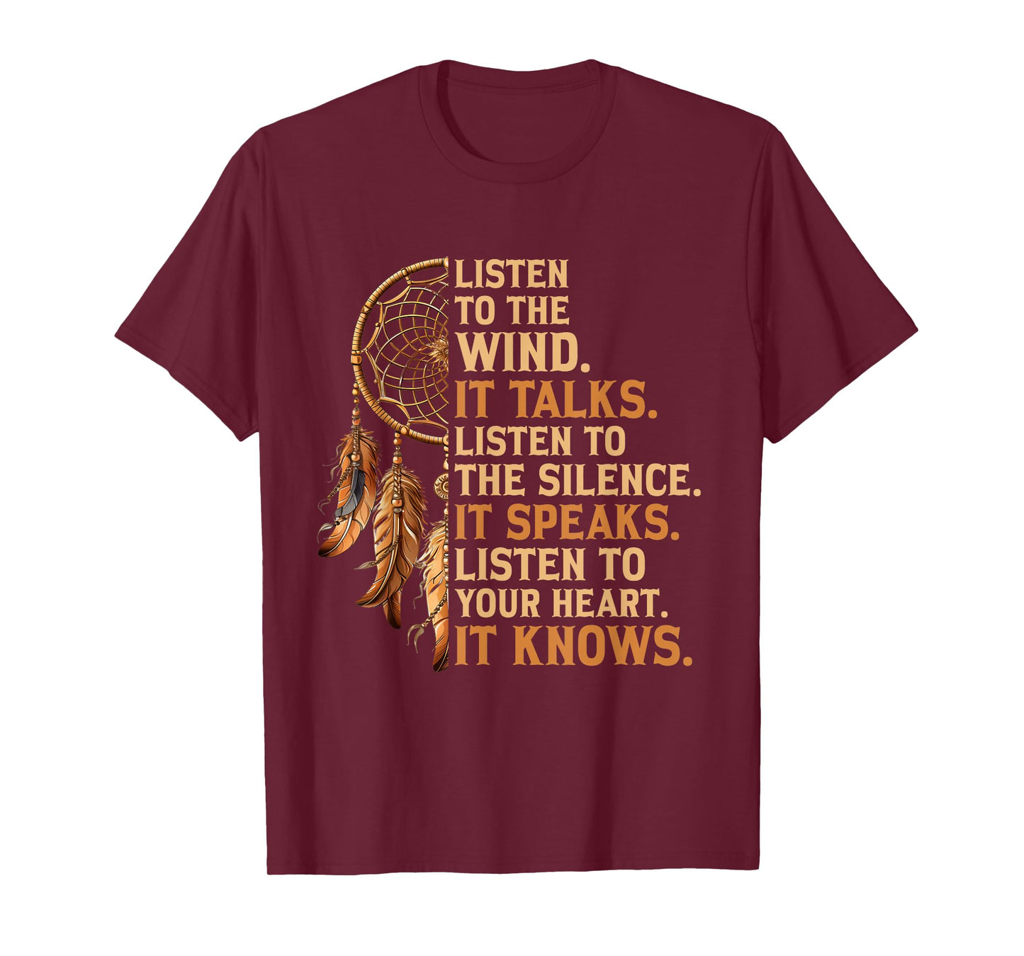 Listen to The Wind It Talks Native American Indian Culture T-Shirt