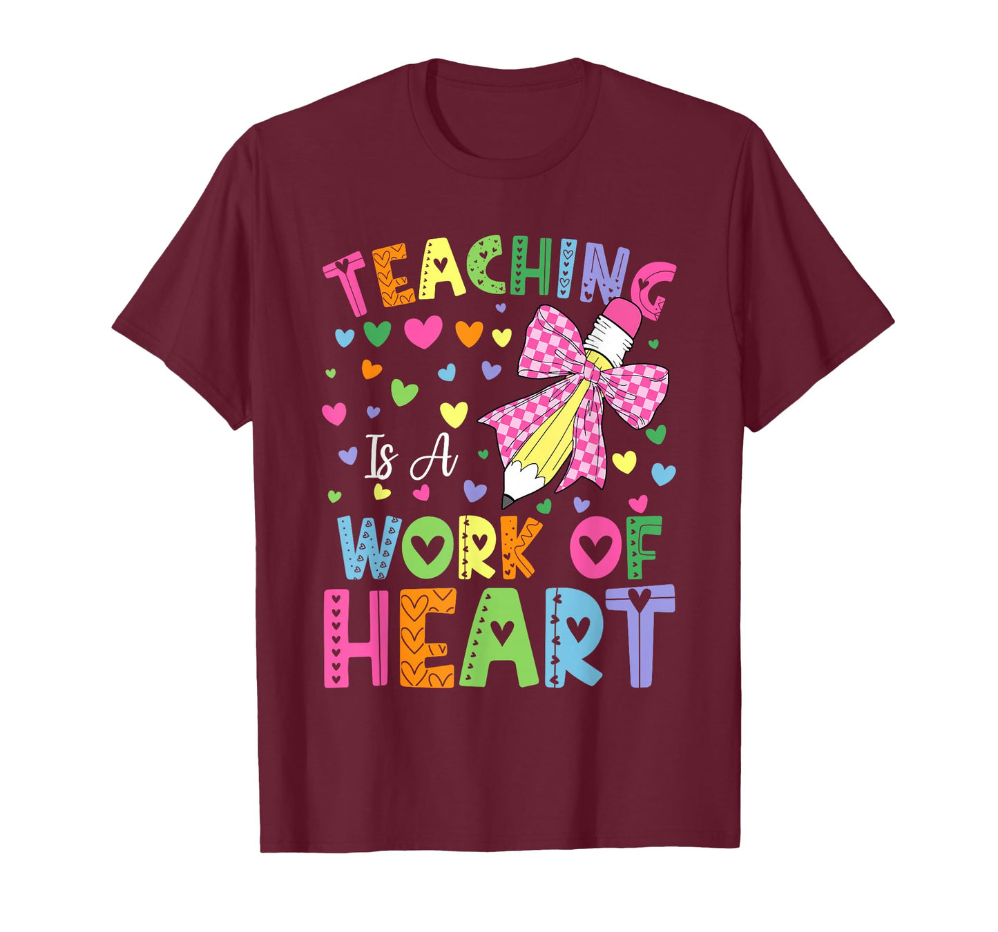 Teaching Is A Work Of Heart Teaching Lover Back To School T-Shirt