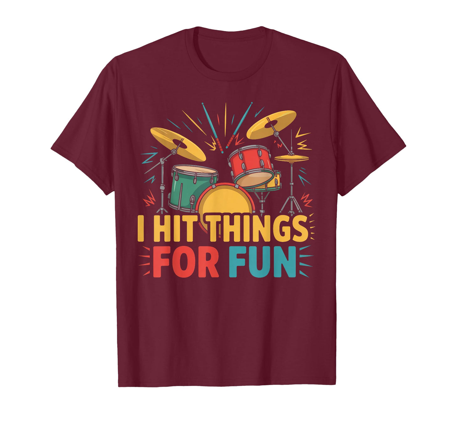 I Hit Things for Fun Funny Retro Drummer T-Shirt