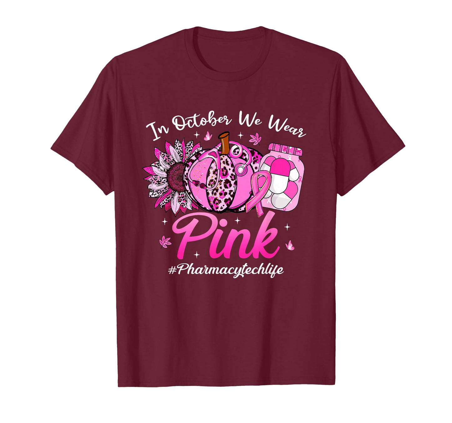 in October We Wear Pink Breast Cancer Pharmacy Tech Life T-Shirt