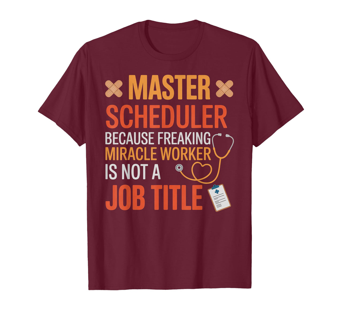 Master Scheduler Surgeon Surgery Tech Surgery Scheduler T-Shirt