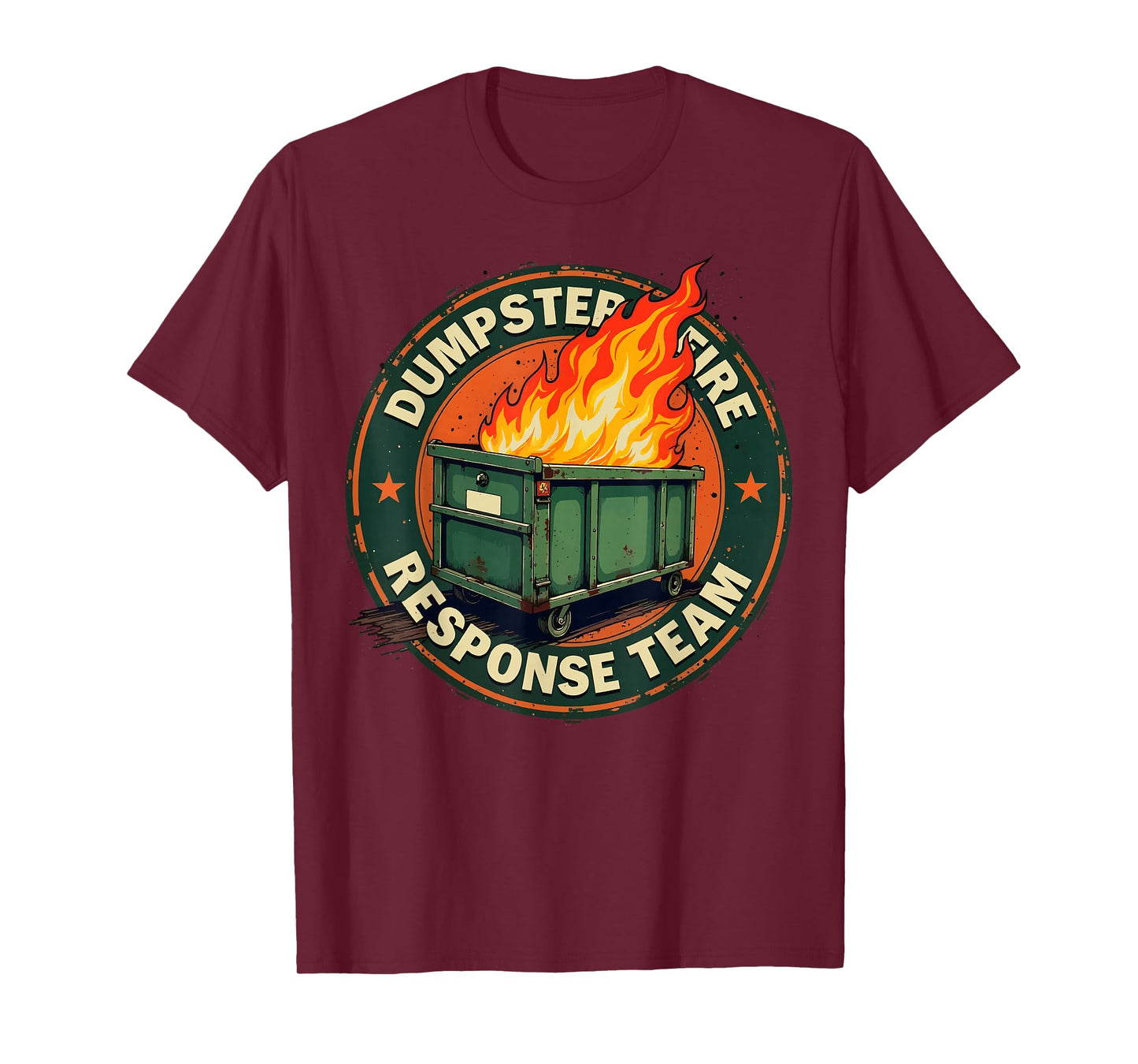 Dumpster Fire Response Team Funny Meme T-Shirt