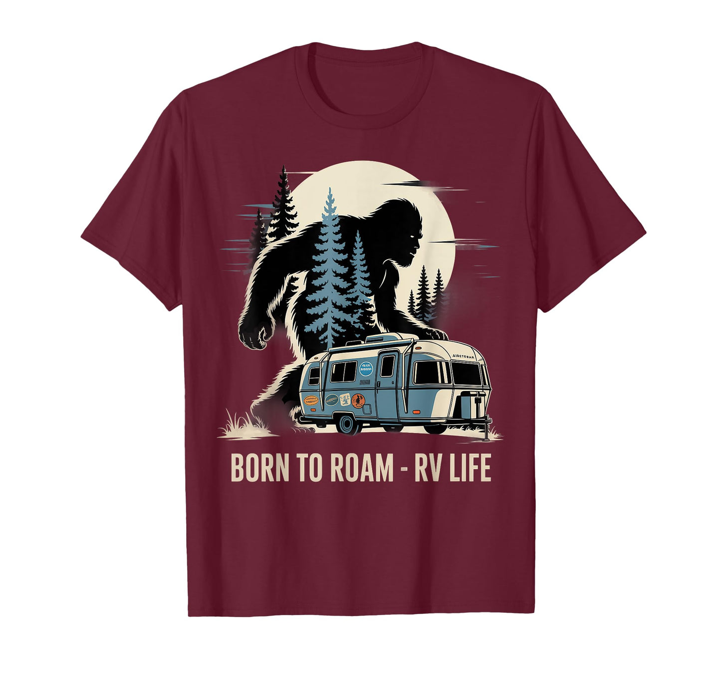 Bigfoot Camp Born Roam - RV Camping Life 4th of July US T-Shirt