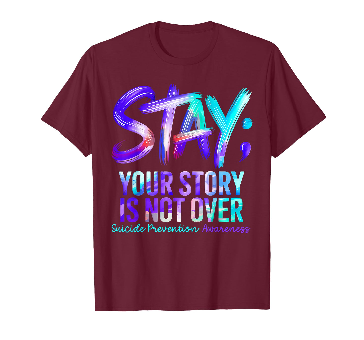 Positive Motivational Support Suicide Prevention Awareness T-Shirt