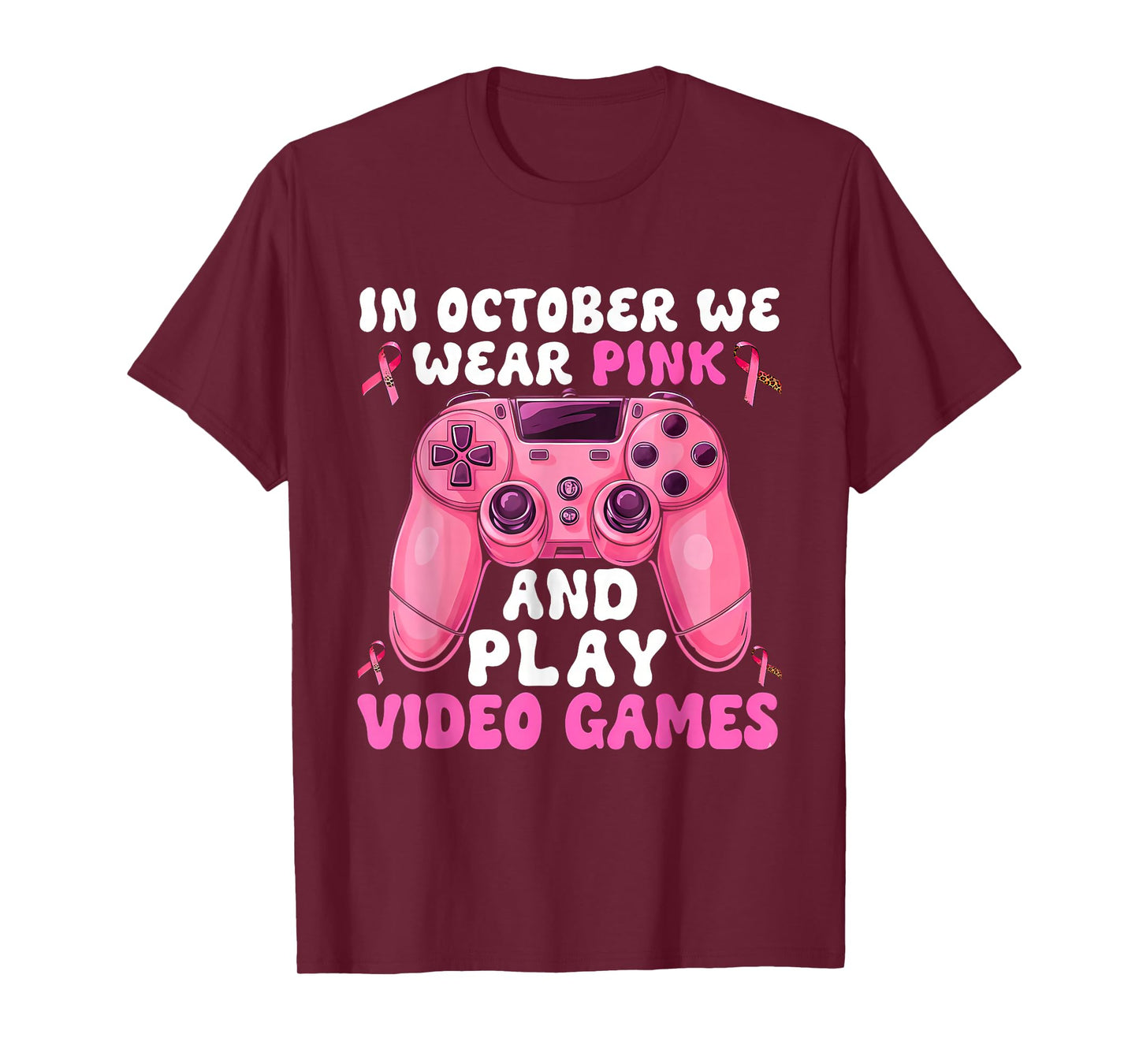 in October We Wear Pink Gaming Breast Cancer Awareness Month T-Shirt