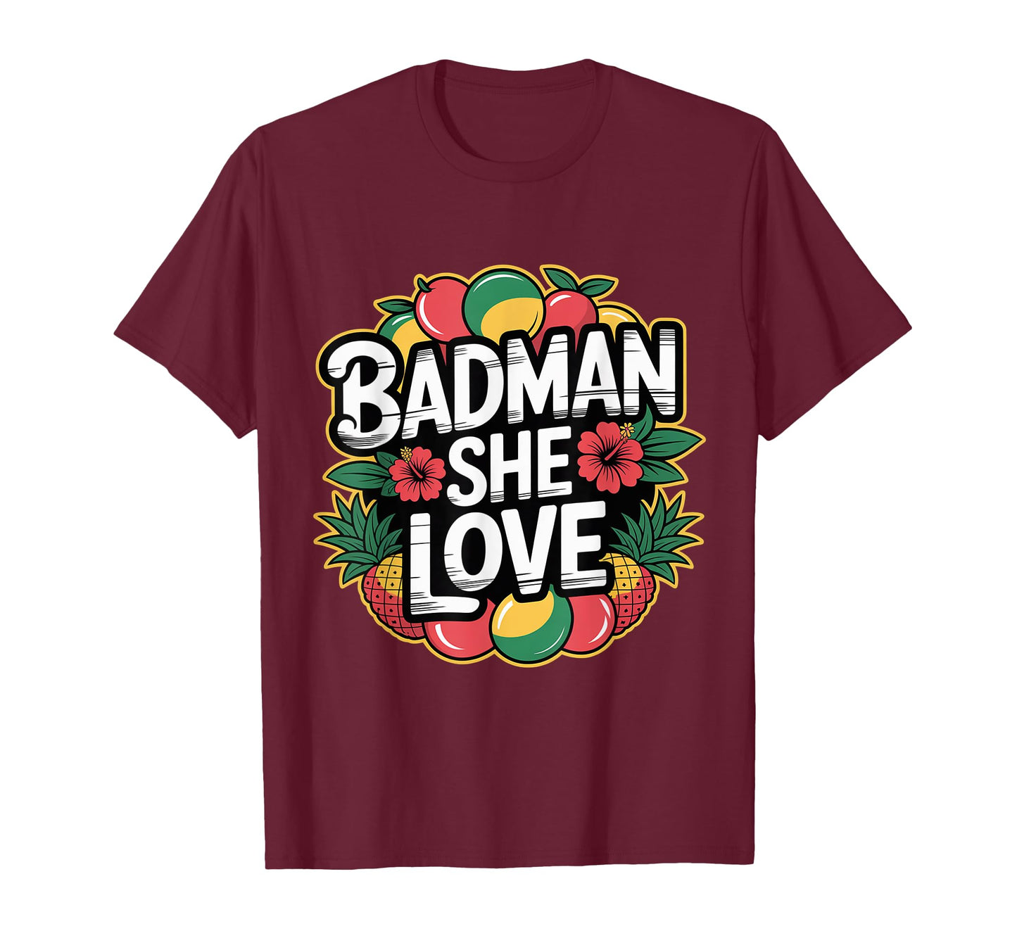 Badman She Love Dancehall Reggae T-Shirt