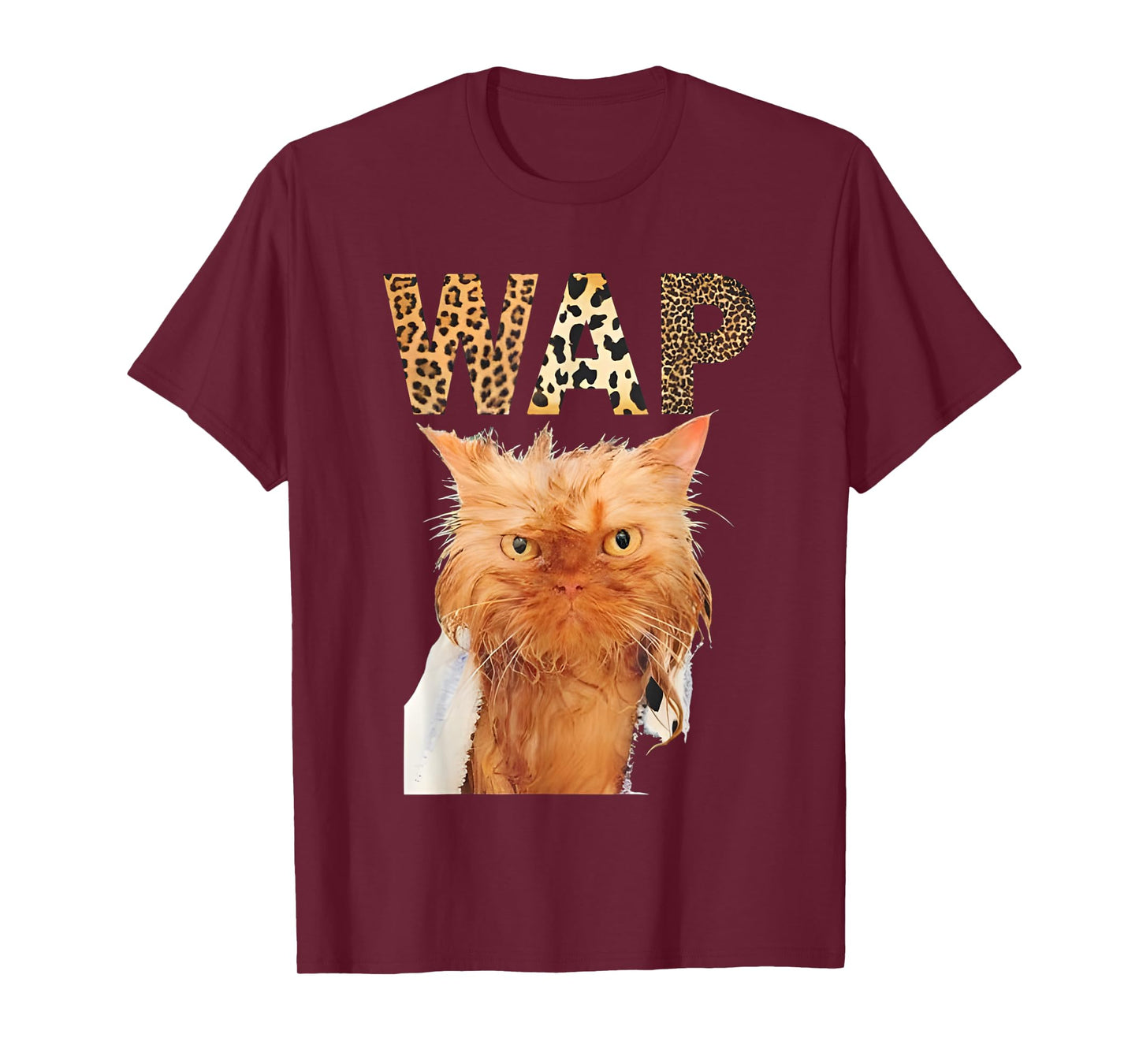 Wap Wet Cat Funny For Men Women T-Shirt