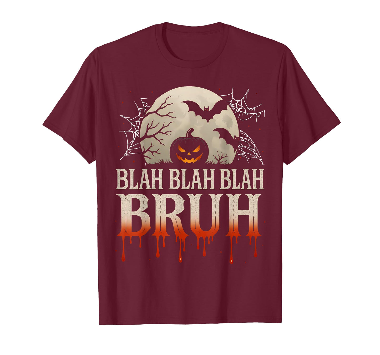 Halloween Bruh Meme Vampire Blah Blah Blah Spooky Boy Men T-Shirt