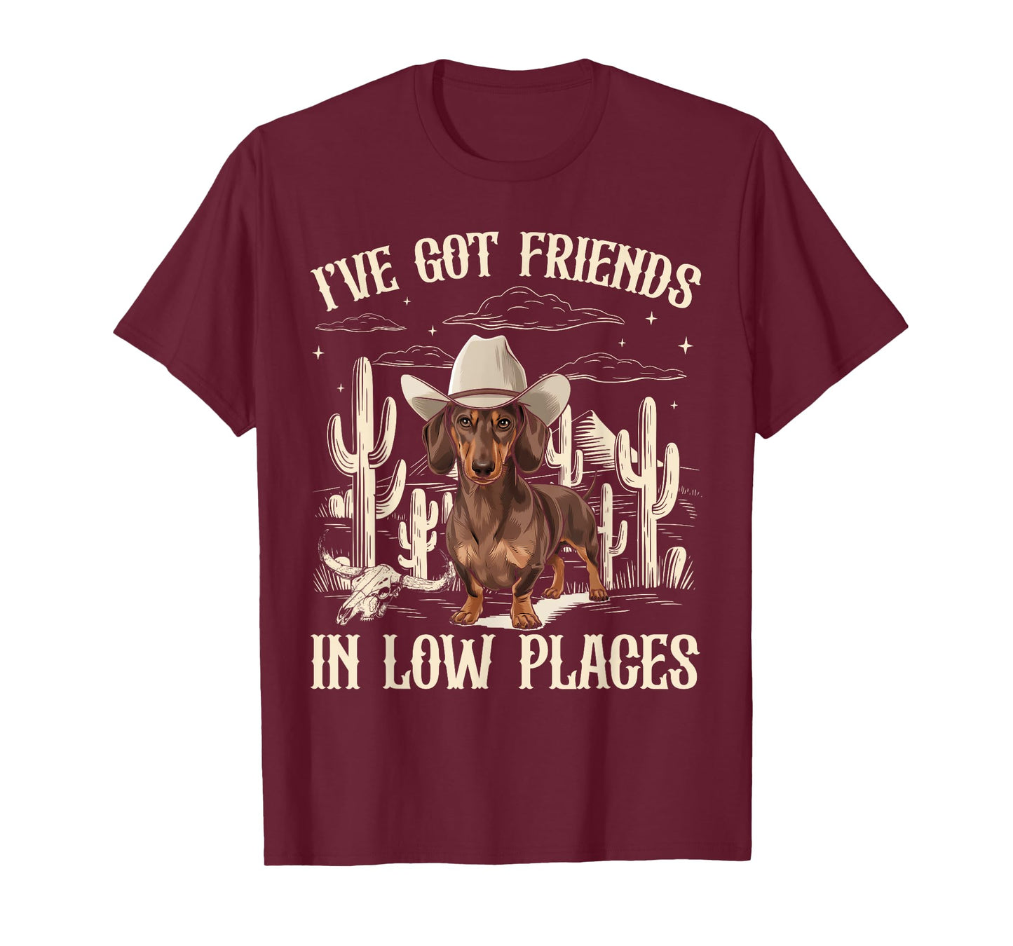 I've Got Friends In Low Places Funny Dachshund Cowboy Doxie T-Shirt