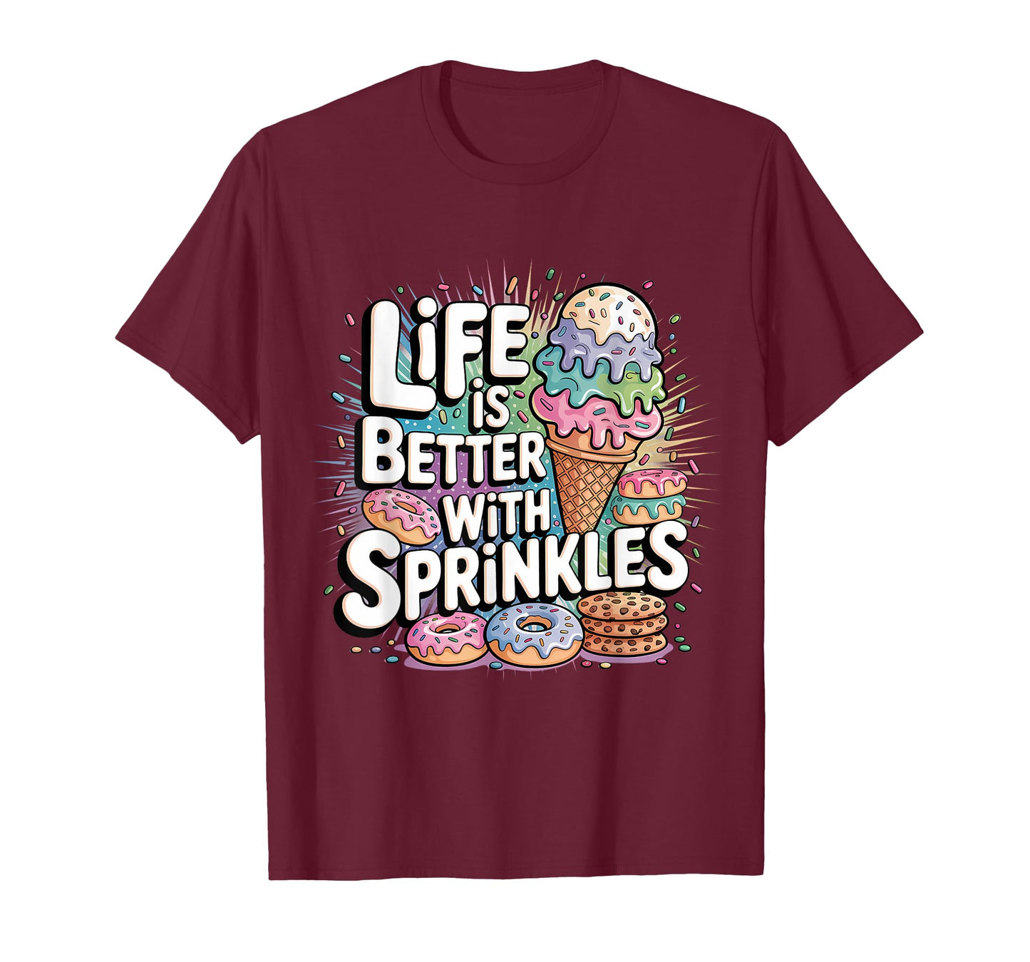 Ice Cream Lover Life Is Better With Sprinkles T-Shirt