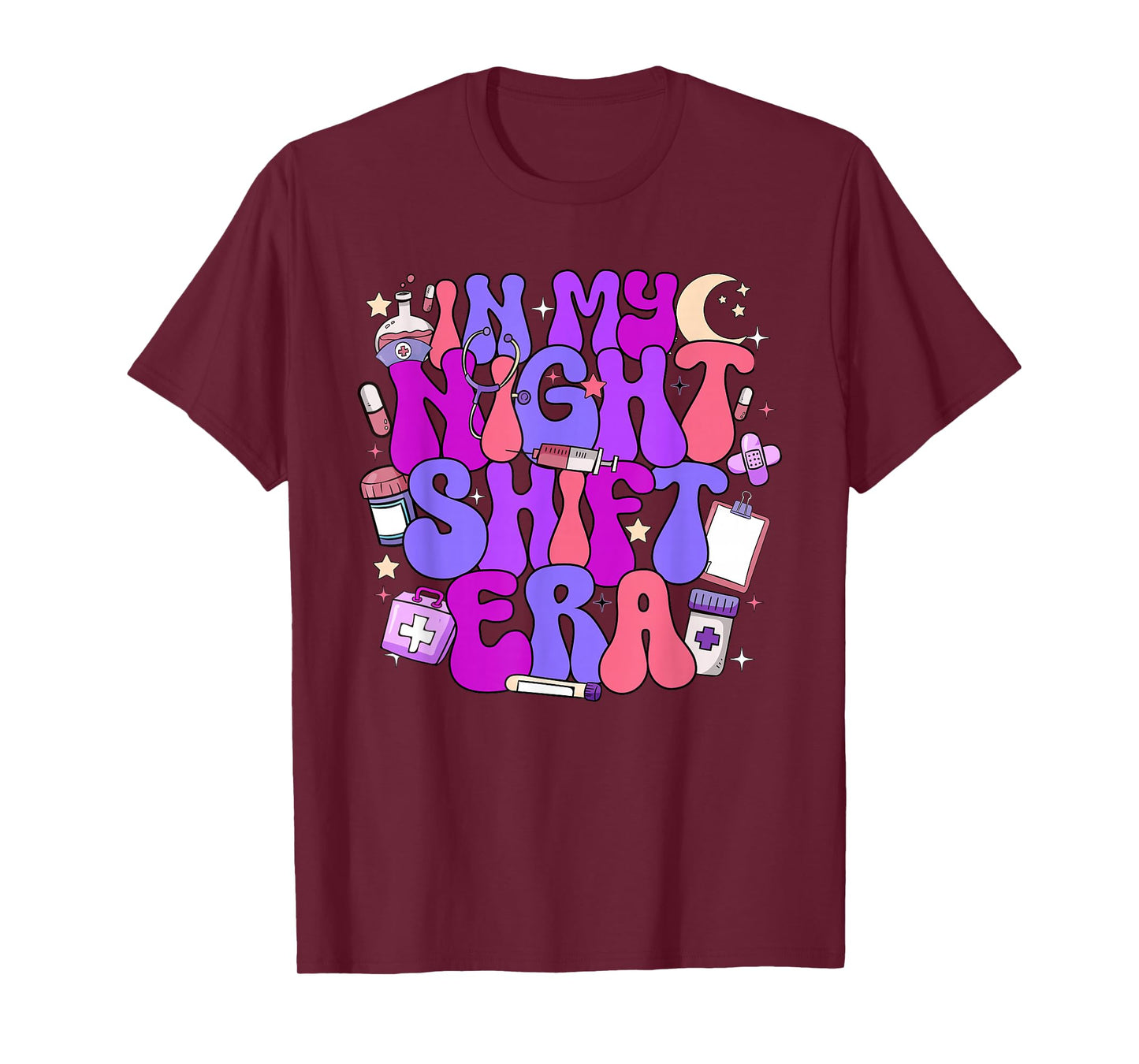 In My Night Shift Era Cute Nurse Appreciation T-Shirt