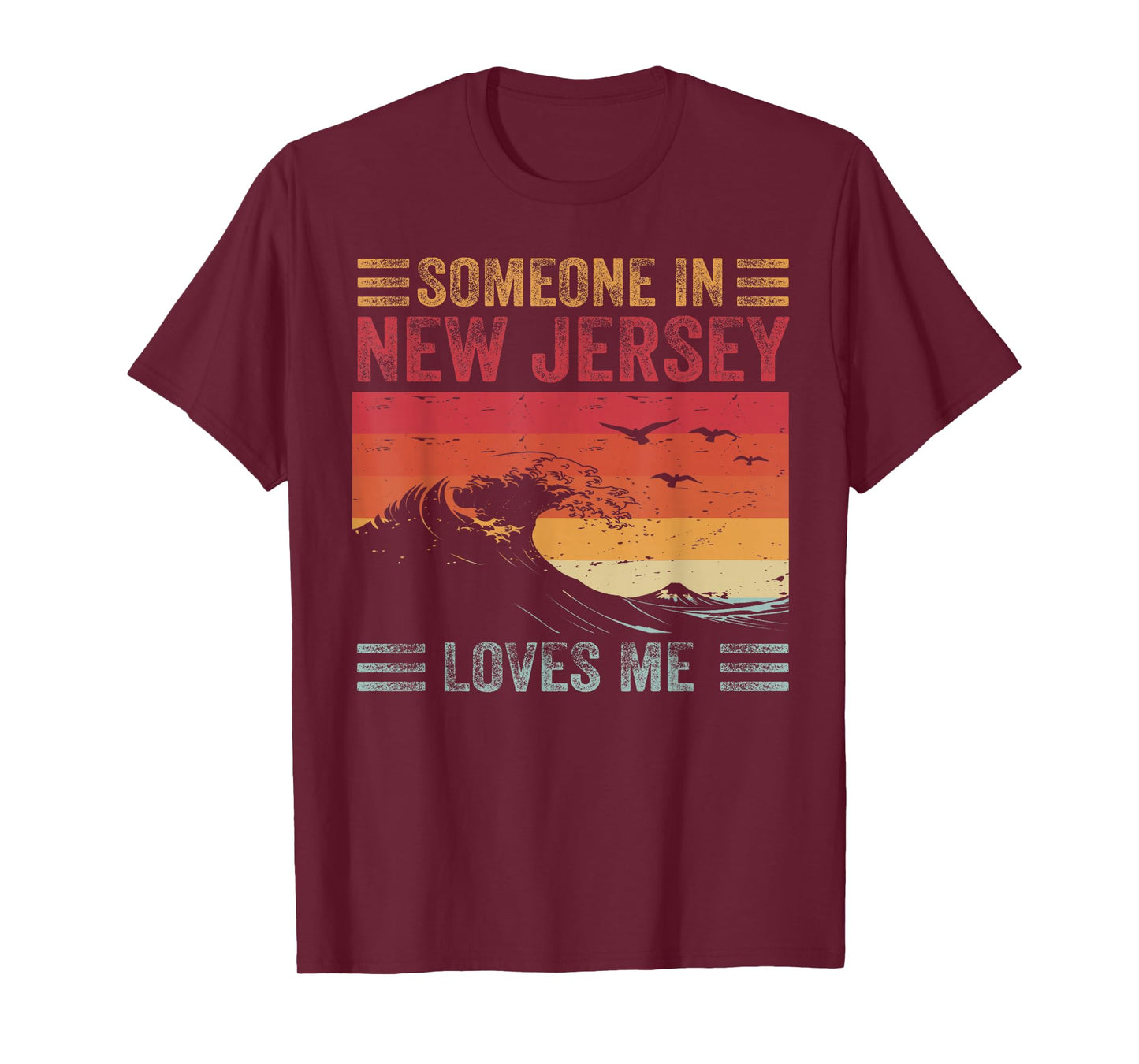 Someone In New Jersey Loves Me T-Shirt