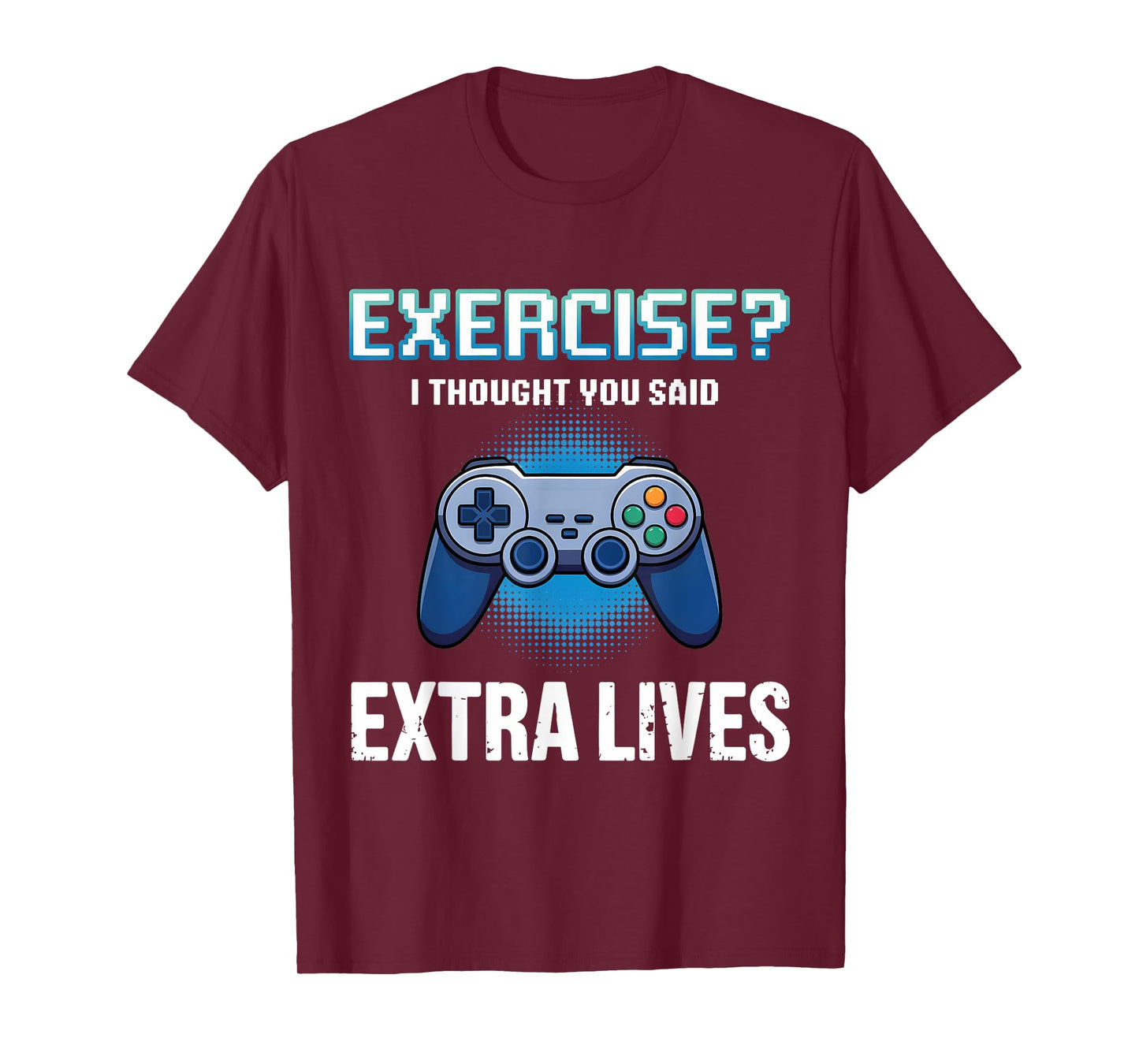 Exercise Thought Extra Lives Funny Gaming Men Boys Kid Gamer T-Shirt